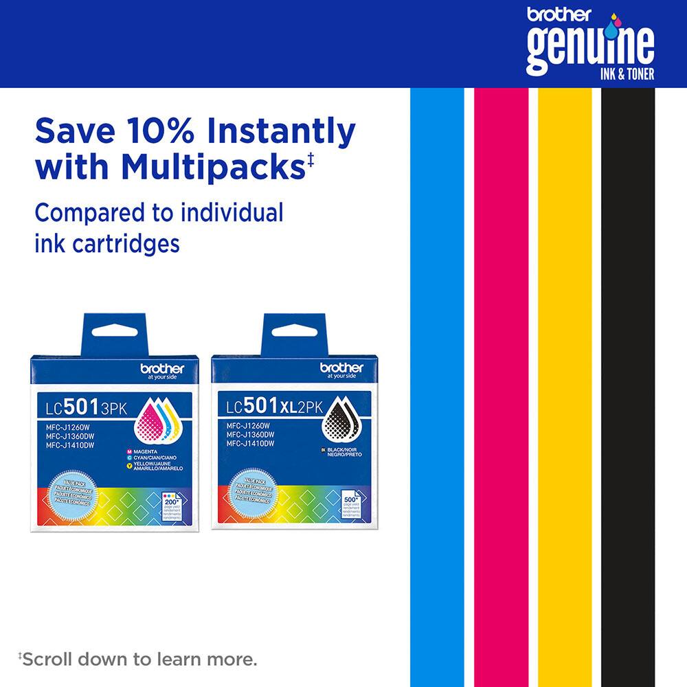 Save 10% Instantly with Multipacks* Compared to individual ink cartridges brother genuine INK & TONER brother a your side LC501 3PK MFC-J1260W MFC-J1360DW MFC-J1410DW MAGENTA CTAN/CAVCARO TELLOILAABE AMARILLOVAMARELO LC 501 XL2PK MFC-J1260W MFC-J13600W MFC-J14100W 100W ACA/E NEGROPTETO SXNOIO 2O10 Com 204 ecdm Fe Hecden 200 1o0 te TO 201 Eoc Ados 20m SO0 Scroll down to learn more.