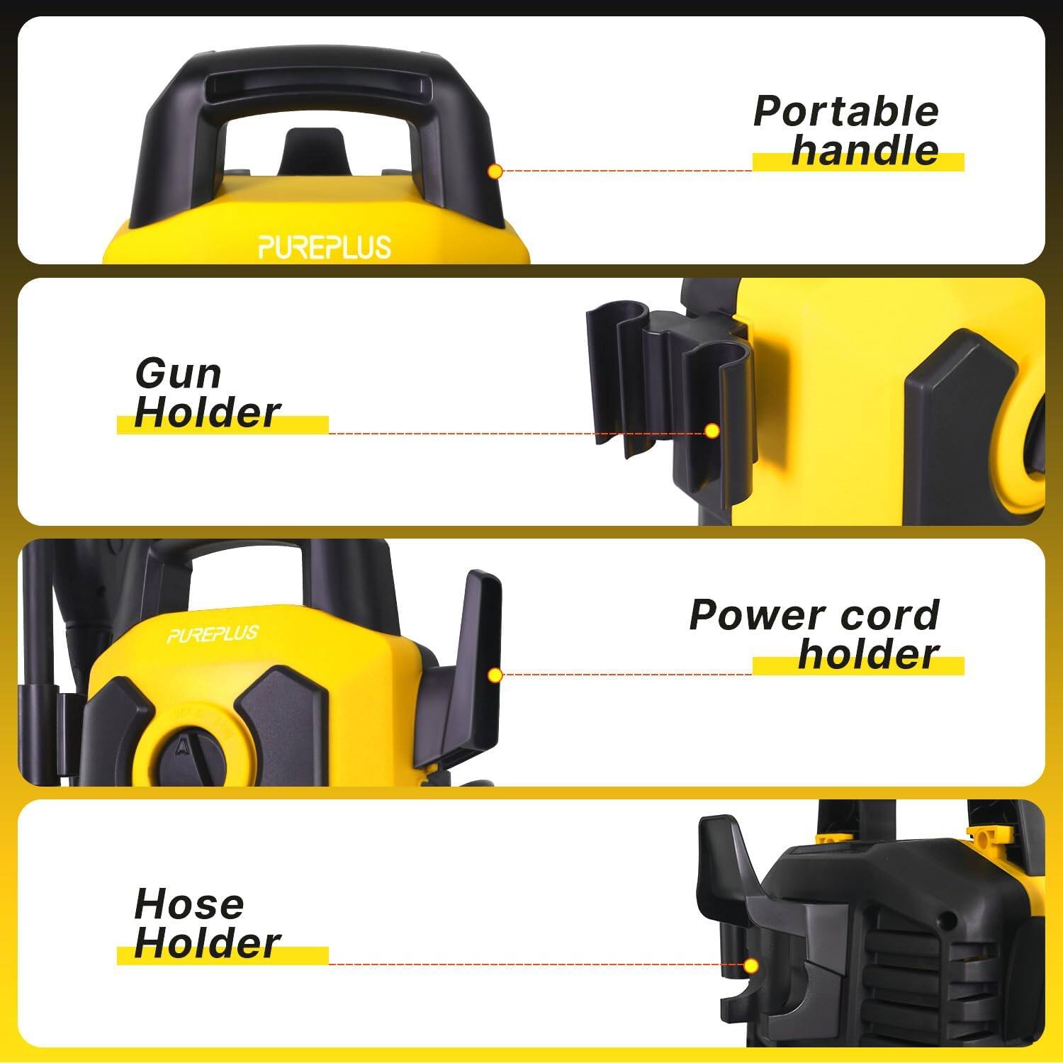 - Portable handle
- Gun Holder
- Power cord holder
- Hose Holder
