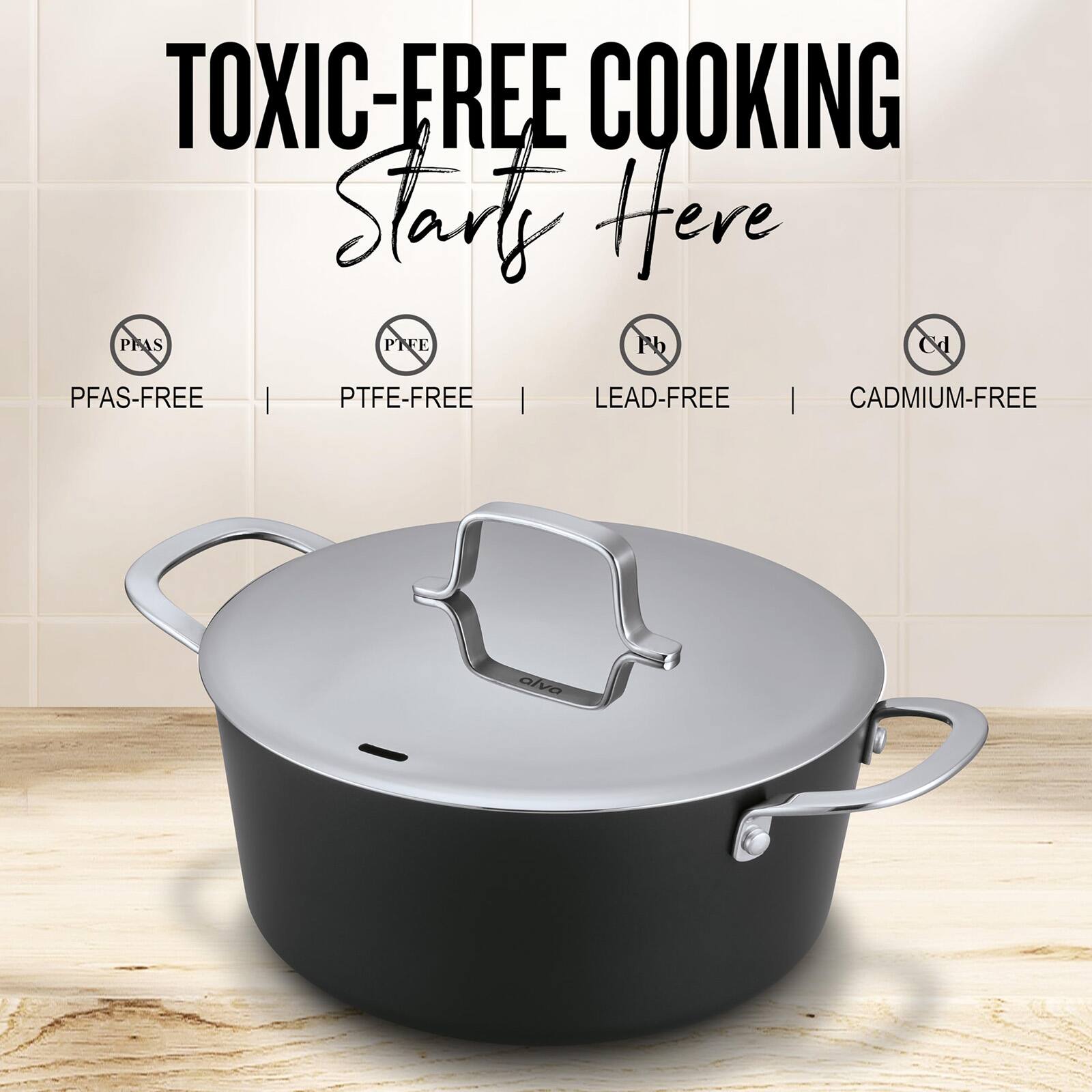 TOXIC-FREE COOKING Starts Here

PFAS-FREE  
PTFE-FREE  
LEAD-FREE  
CADMIUM-FREE