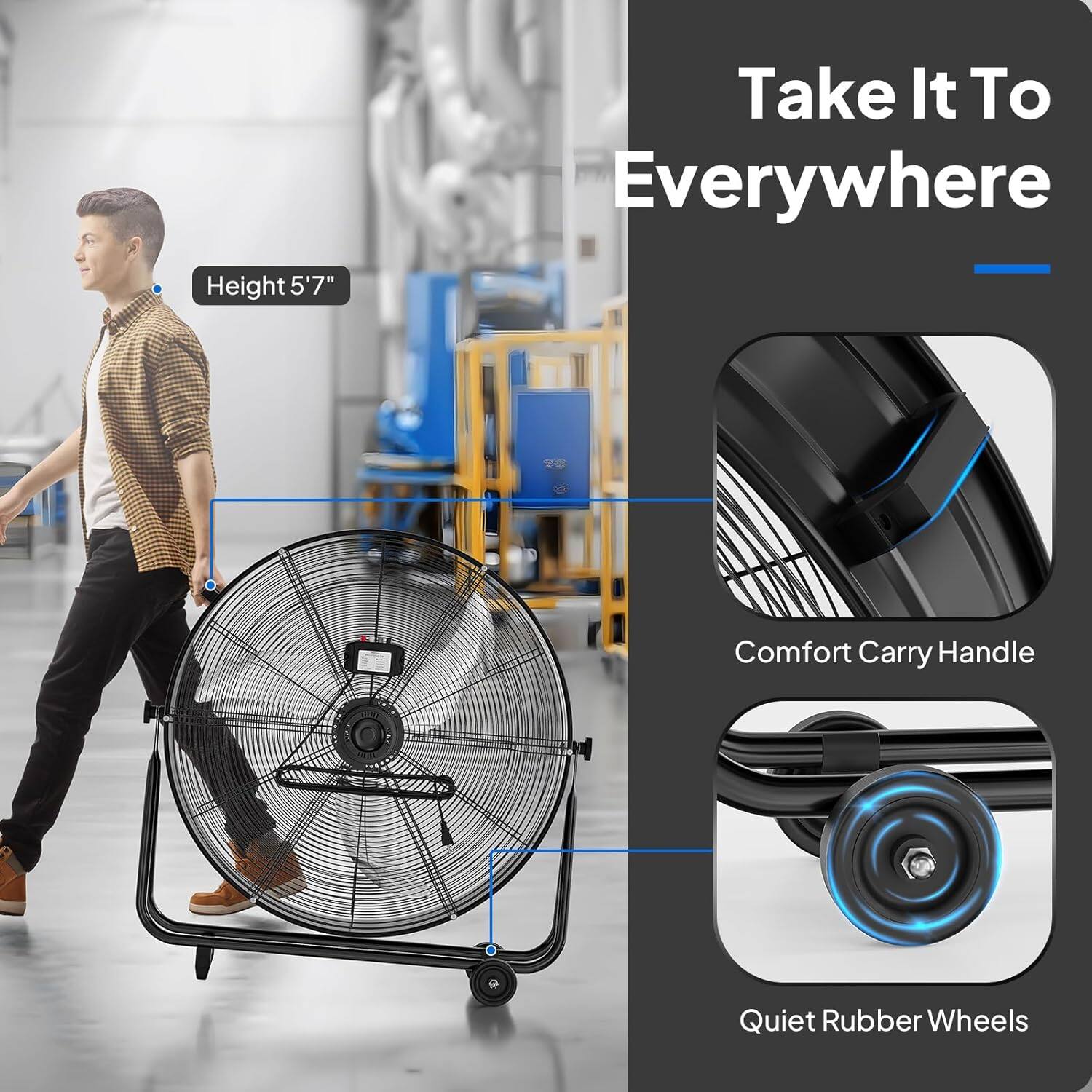 Height 5'7"  
Take It To Everywhere  
Comfort Carry Handle  
Quiet Rubber Wheels