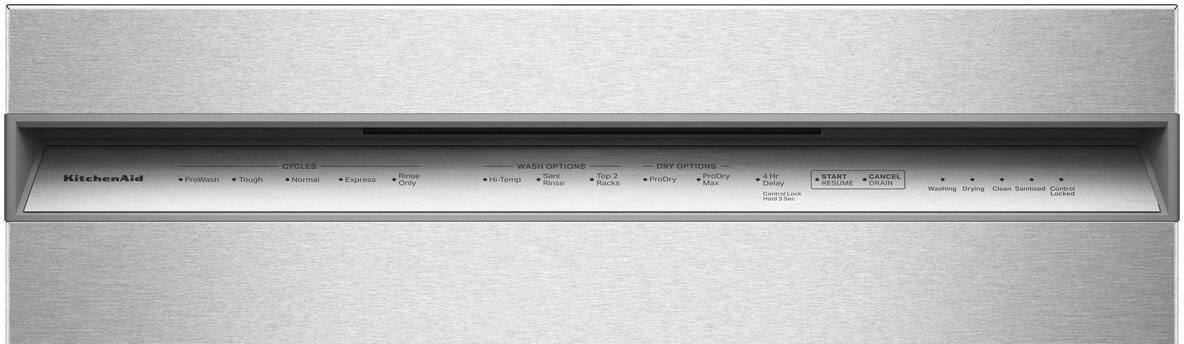 KitchenAid  
CYCLES  
- ProWash  
- Tough  
- Normal  
- Express  

WASH OPTIONS  
- Hi-Temp  
- Sani Rinse  
- Top 2 Racks  

DRY OPTIONS  
- ProDry  
- ProDry Max  
- 4 Hr Delay  
- Hold 3 Baskets  

START  
CANCEL  
RESUME  
DRAIN  

Washing  
Drying  
Clean  
Sanitized  
Control Locked