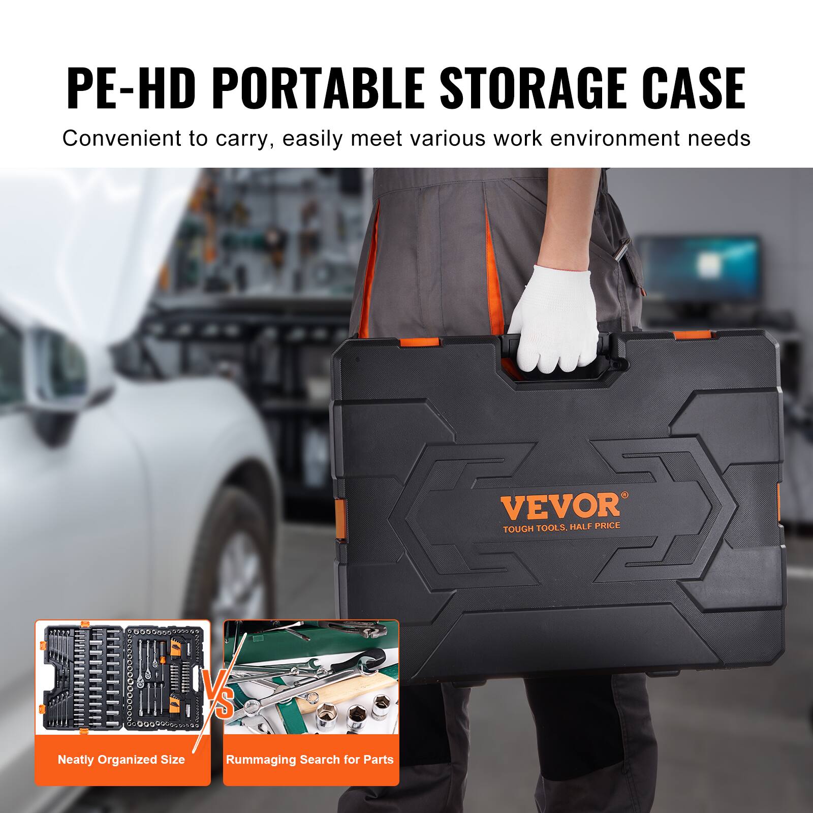 PE-HD PORTABLE STORAGE CASE
Convenient to carry, easily meet various work environment needs
VEVOR TOUGH TOOLS, HALF PRICE
Neatly Organized Size
Rummaging Search for Parts
