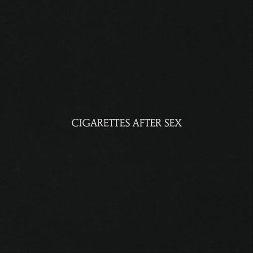 CIGARETTES AFTER SEX