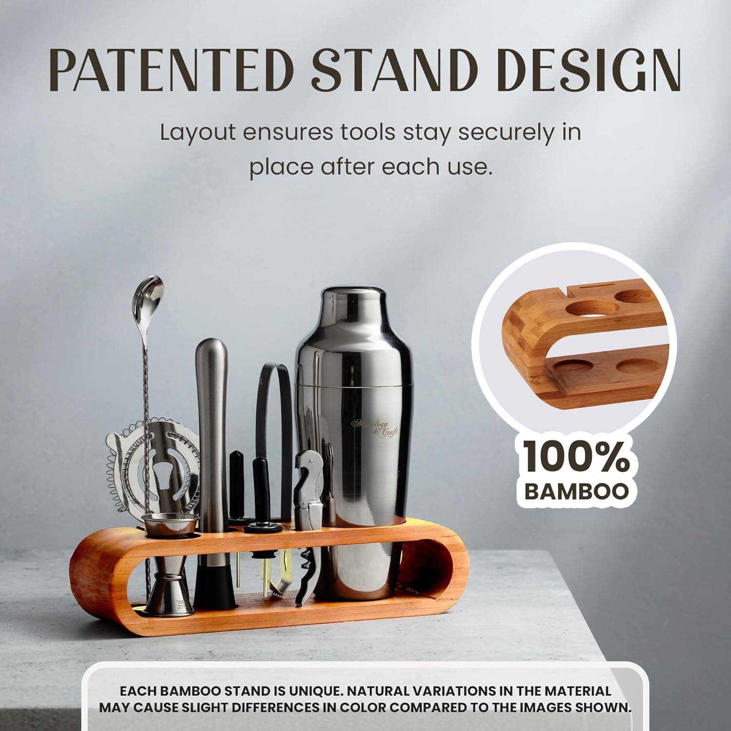 PATENTED STAND DESIGN  
Layout ensures tools stay securely in place after each use.  

100% BAMBOO  
EACH BAMBOO STAND IS UNIQUE. NATURAL VARIATIONS IN THE MATERIAL MAY CAUSE SLIGHT DIFFERENCES IN COLOR COMPARED TO THE IMAGES SHOWN.