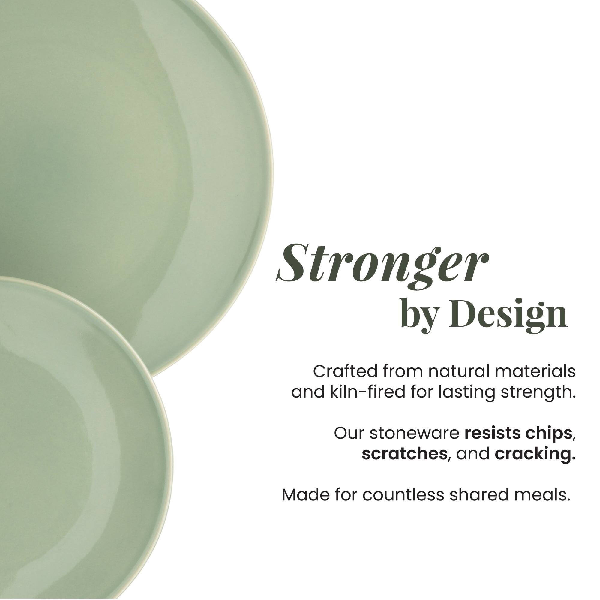 Stronger by Design  
Crafted from natural materials and kiln-fired for lasting strength.  
Our stoneware resists chips, scratches, and cracking.  
Made for countless shared meals.