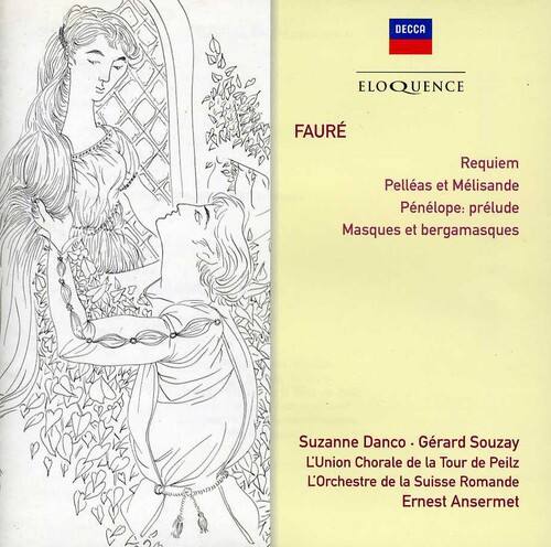 DECCA  
ELOQUENCE  
FAURE  
Requiem  
Pellas et Mélisande  
Pénélope: prélude  
Masques et bergamasques  

Suzanne Danco  
Gérard Souzay  
L'Union Chorale de la Tour de Peilz  
L'Orchestre de la Suisse Romande  
Ernest Ansermet