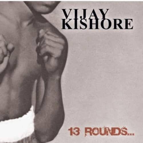 Vijay Kishore - 13 Rounds   - COMPACT DISCS [CD] price history on PriceWatchPro