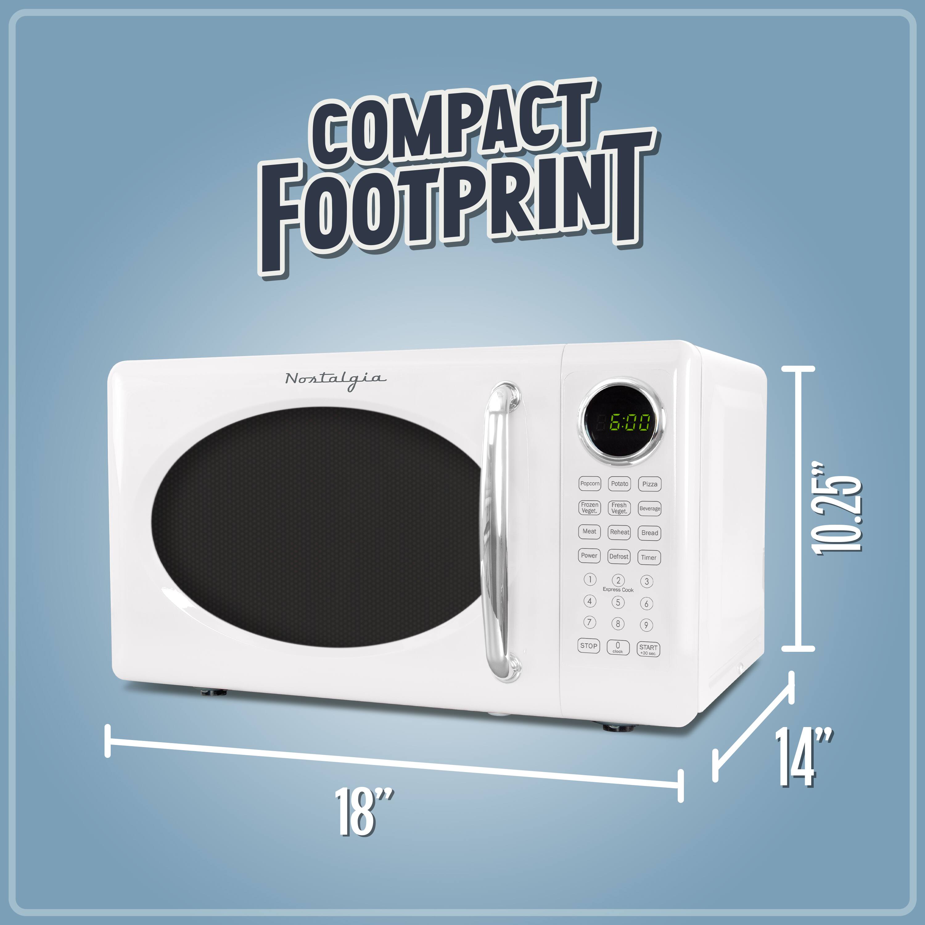 COMPACT FOOTPRINT  
Nostalgia  
6:00  
10.25" x 14" x 18"