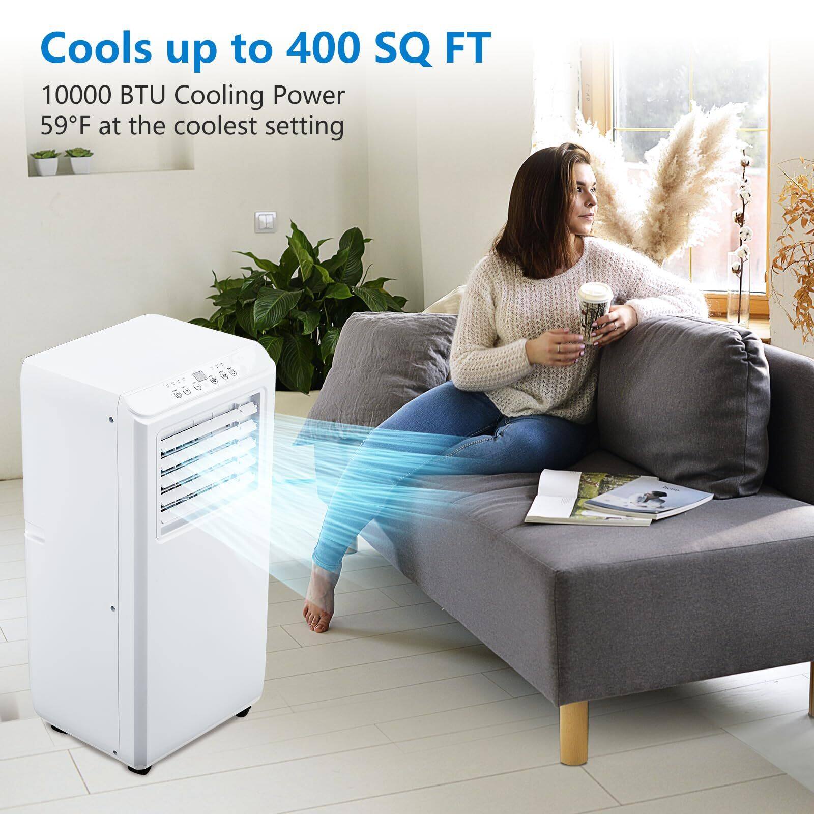 Cools up to 400 SQ FT  
10000 BTU Cooling Power  
59°F at the coolest setting