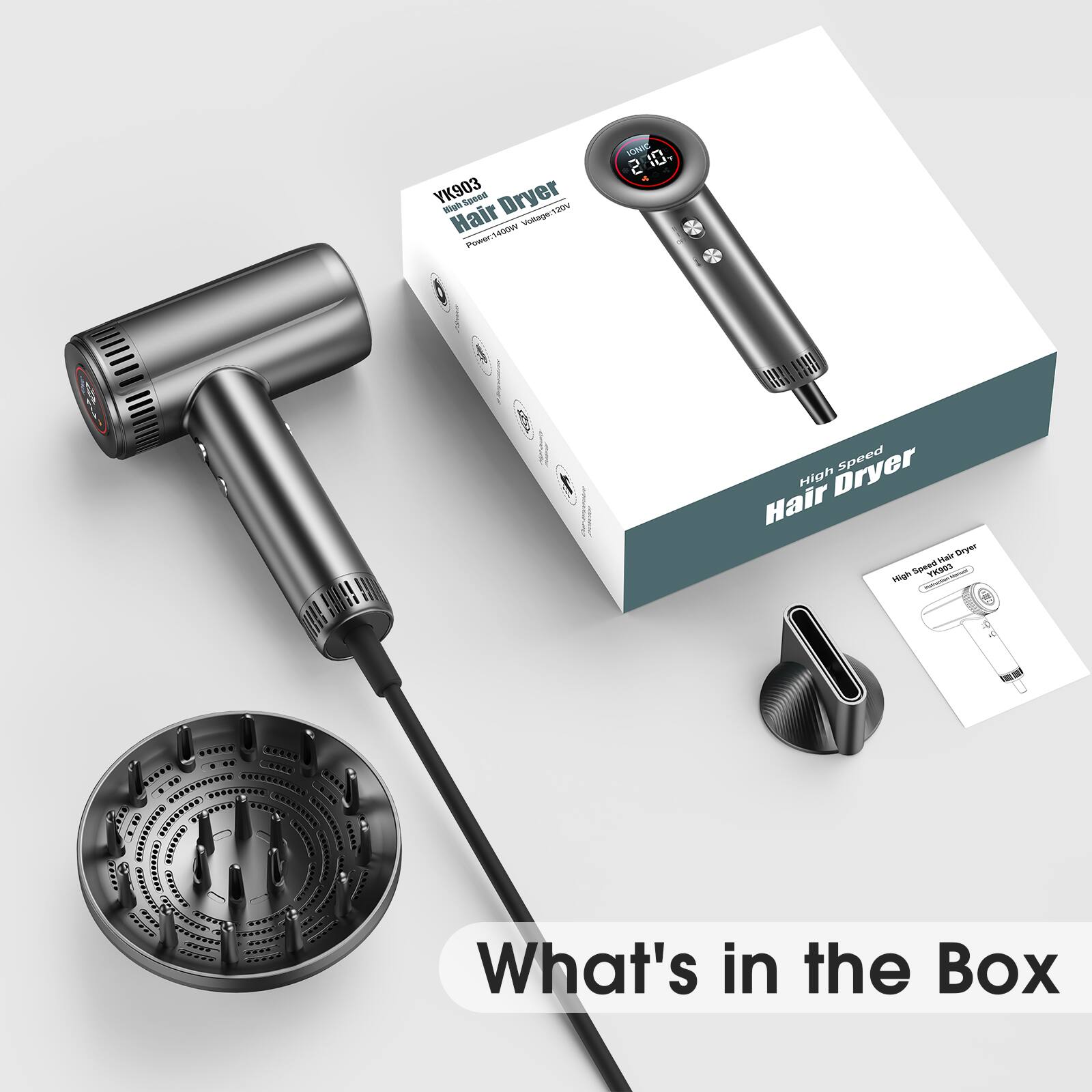 YK903 Hair Dryer  
Power: 2400W Voltage: 120V  

High Speed Hair Dryer  

What's in the Box