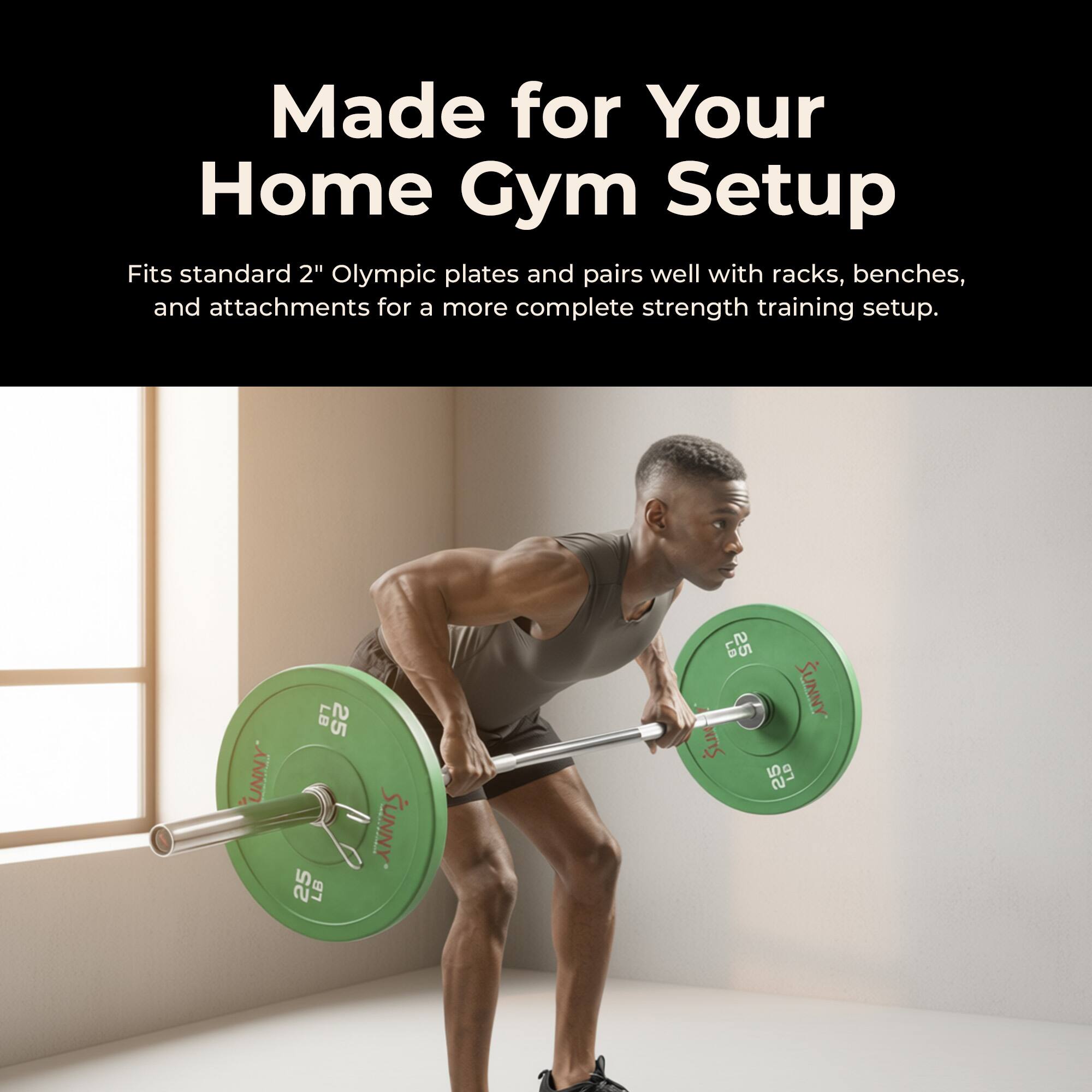 Made for Your Home Gym Setup

Fits standard 2" Olympic plates and pairs well with racks, benches, and attachments for a more complete strength training setup.
