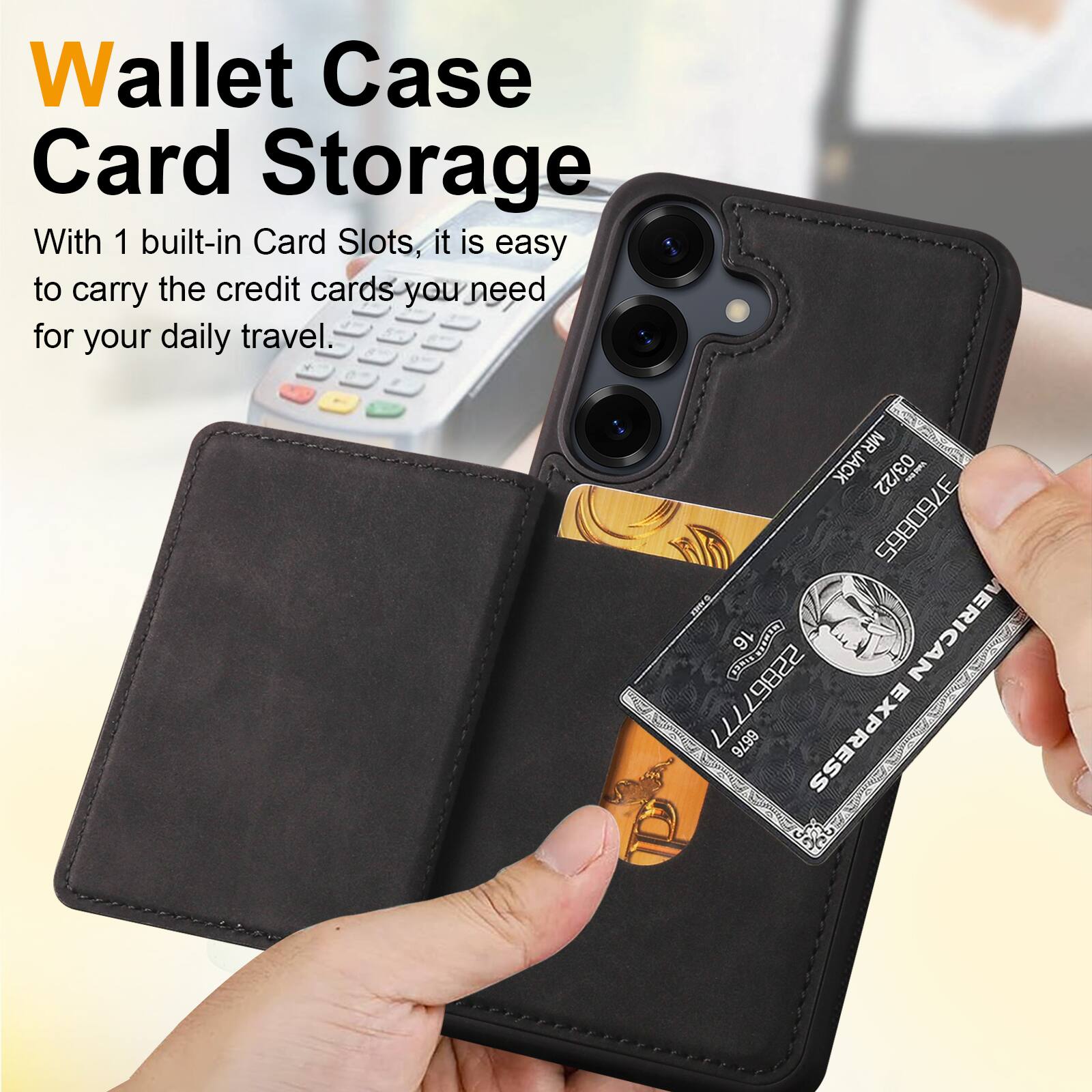 Wallet Case Card Storage

With 1 built-in Card Slots, it is easy to carry the credit cards you need for your daily travel.

MRJACK 03/22 3760865
OUT 16 EL ERICAN 22867777 6676 EXPRESS P-D