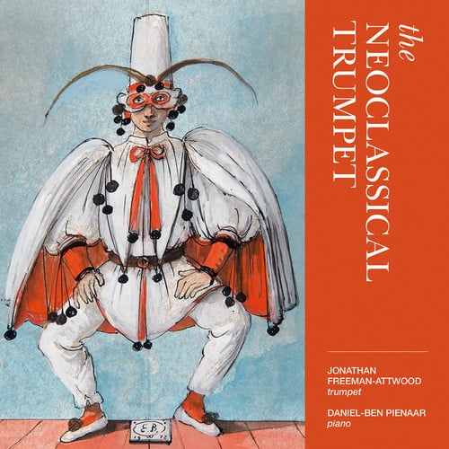 Jonathan Freeman-Attwood - Neoclassical Trumpet  - COMPACT DISCS