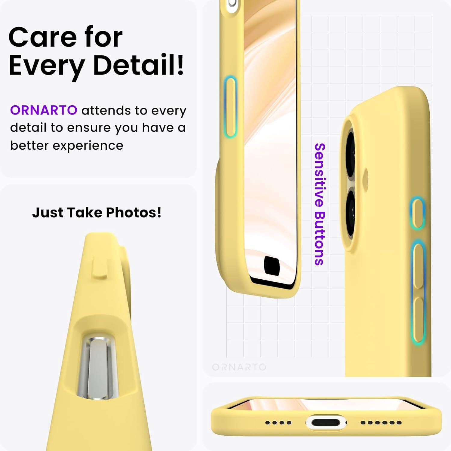 Care for Every Detail! ORNARTO attends to every detail to ensure you have a better experience. Just Take Photos! Sensitive Buttons. ORNARTO