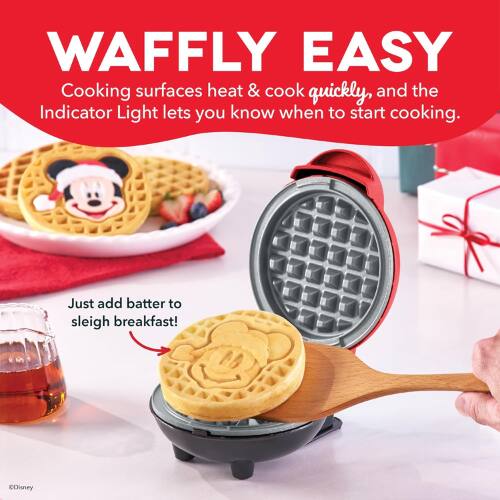 WAFFLY EASY  
Cooking surfaces heat & cook quickly, and the Indicator Light lets you know when to start cooking.  
Just add batter to sleigh breakfast!  
©Disney