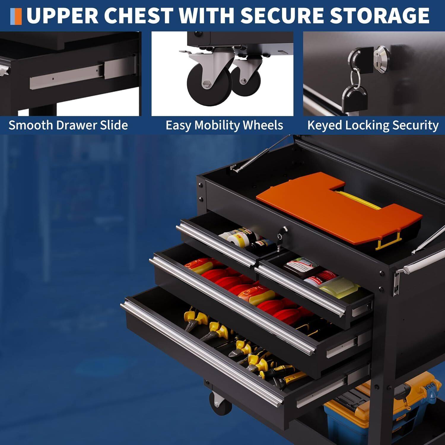 UPPER CHEST WITH SECURE STORAGE

- Smooth Drawer Slide
- Easy Mobility Wheels
- Keyed Locking Security