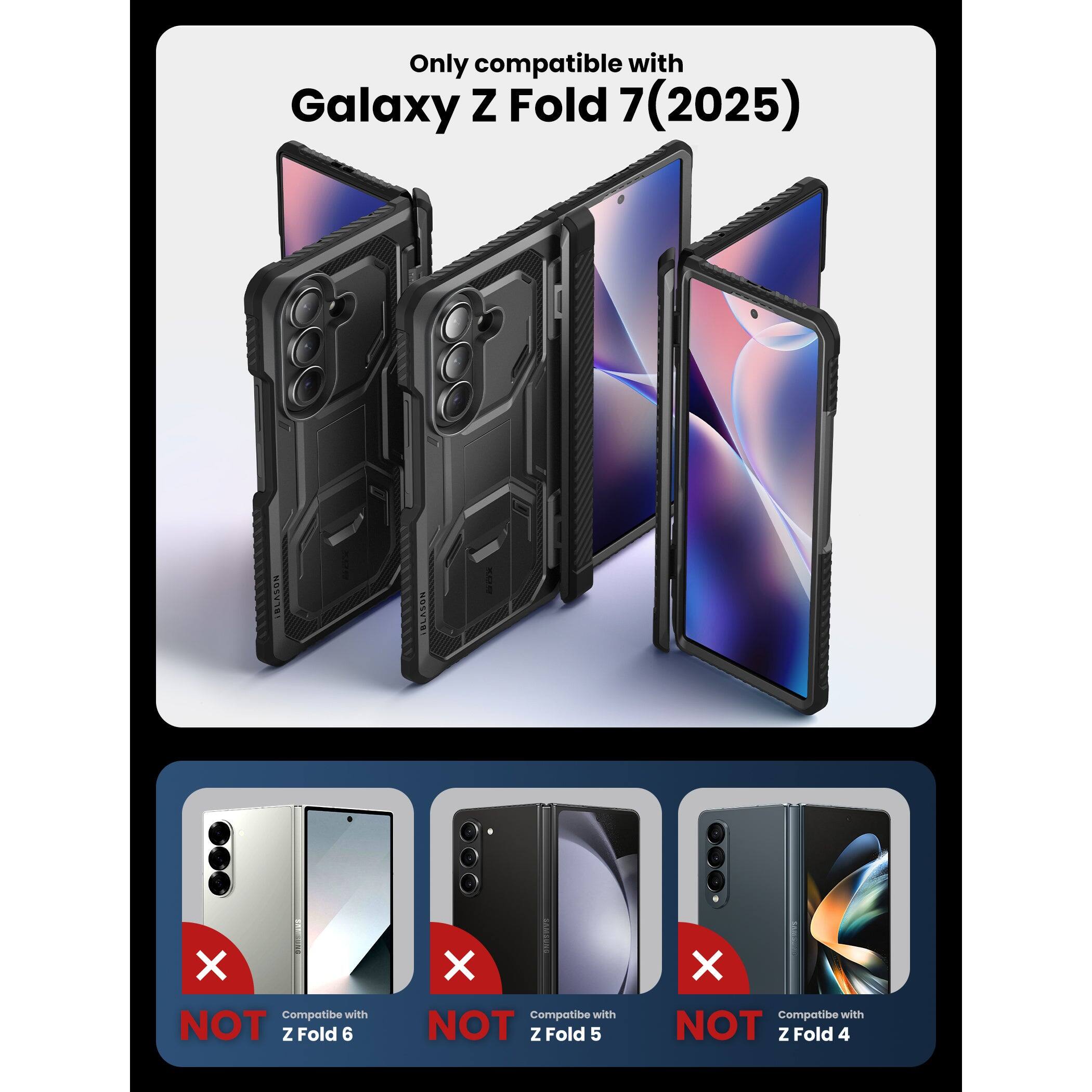 Only compatible with Galaxy Z Fold 7 (2025)

NOT compatible with Z Fold 6
NOT compatible with Z Fold 5
NOT compatible with Z Fold 4