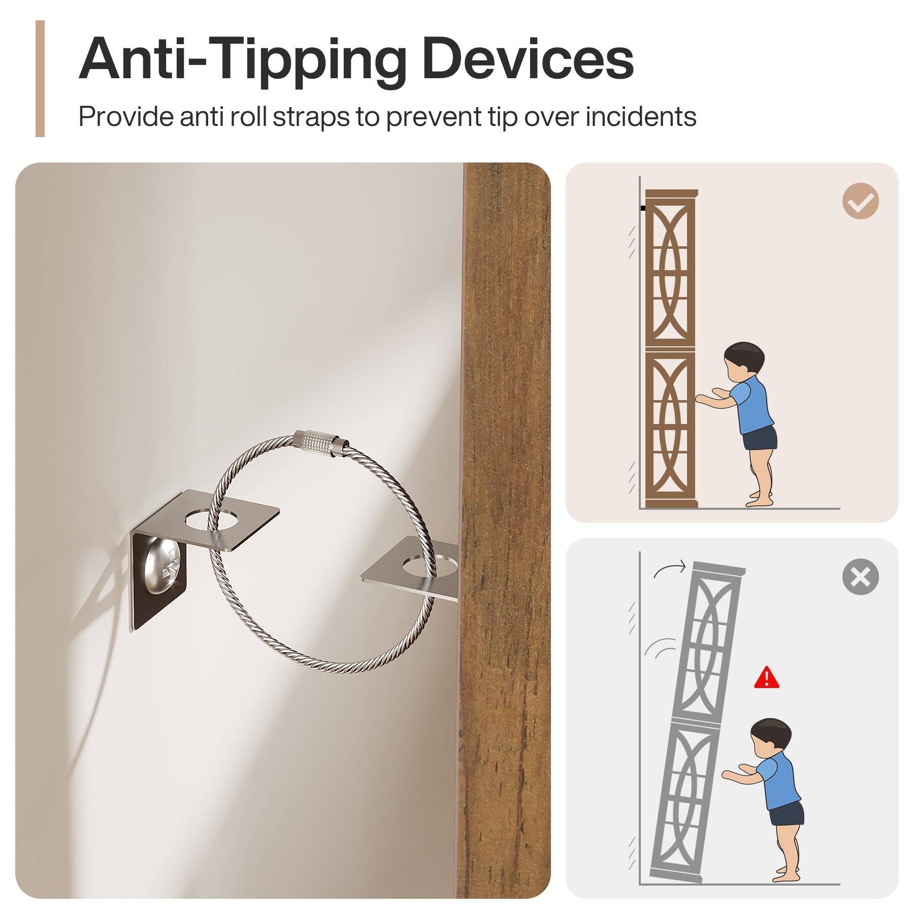 Anti-Tipping Devices  
Provide anti roll straps to prevent tip over incidents