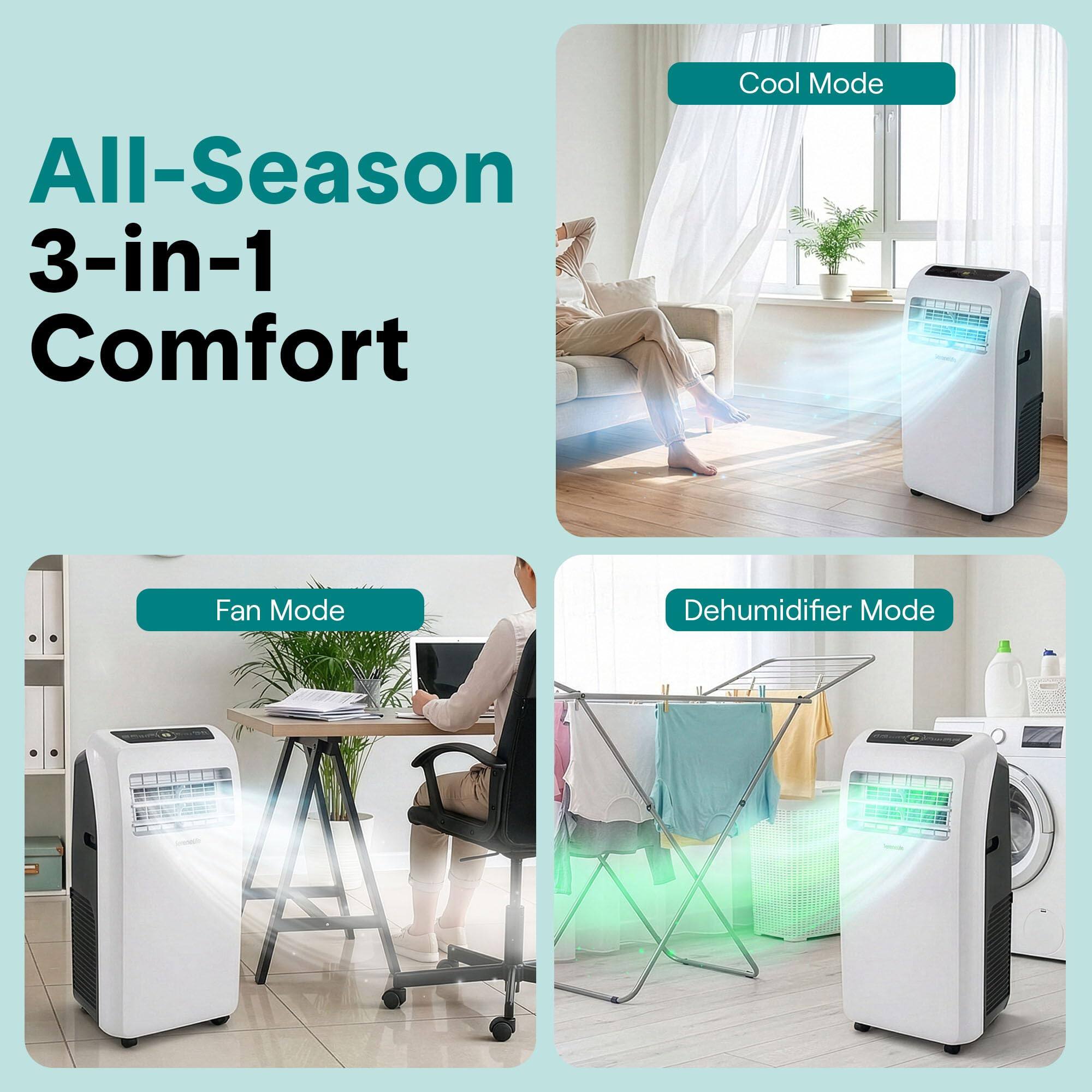 All-Season 3-in-1 Comfort  
Cool Mode  
Fan Mode  
Dehumidifier Mode