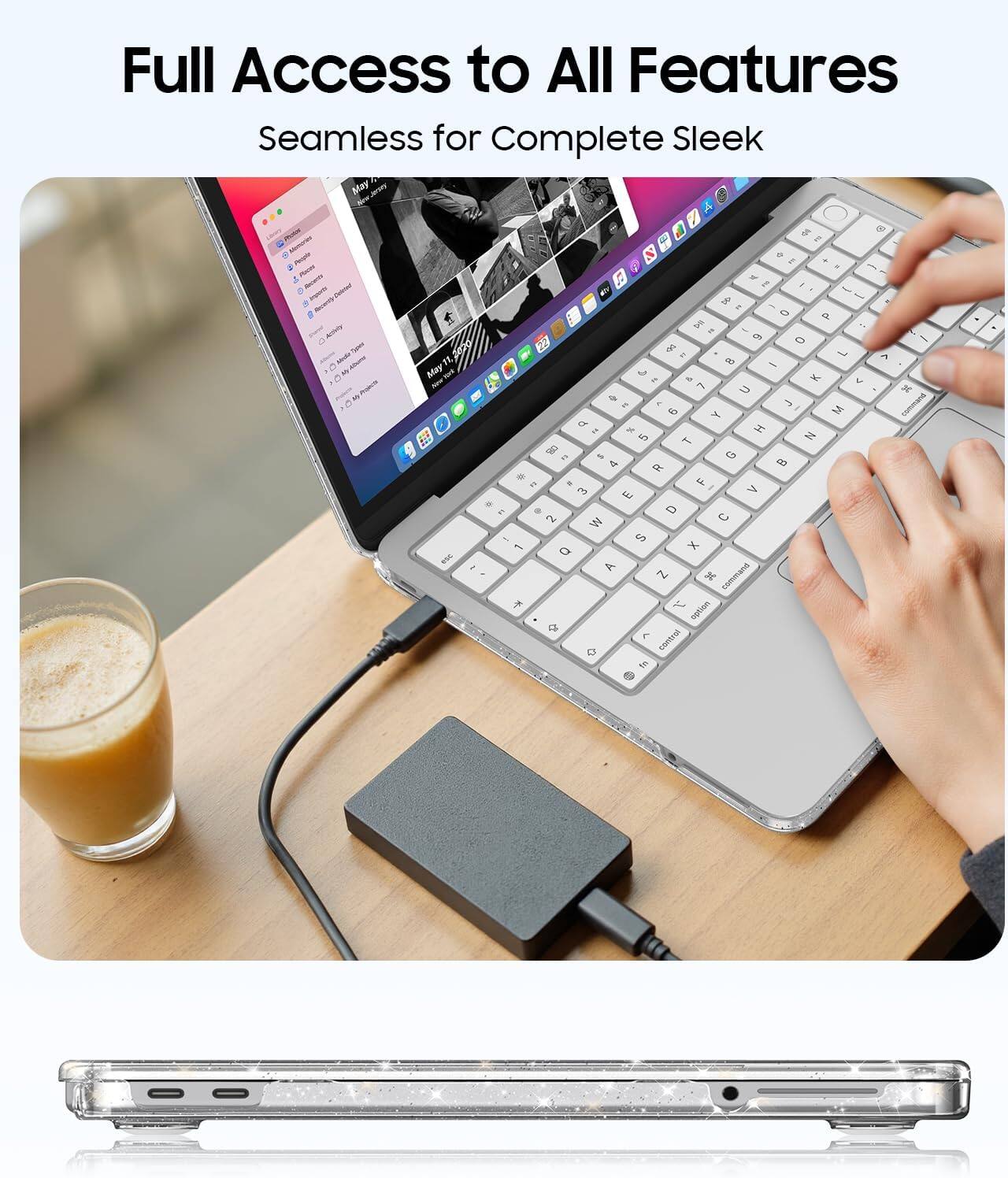 Full Access to All Features  
Seamless for Complete Sleek