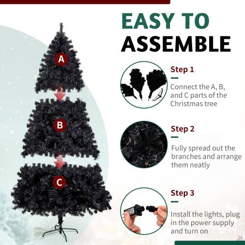 EASY TO ASSEMBLE

Step 1  
Connect the A, B, and C parts of the Christmas tree

Step 2  
Fully spread out the branches and arrange them neatly

Step 3  
Install the lights, plug in the power supply and turn on
