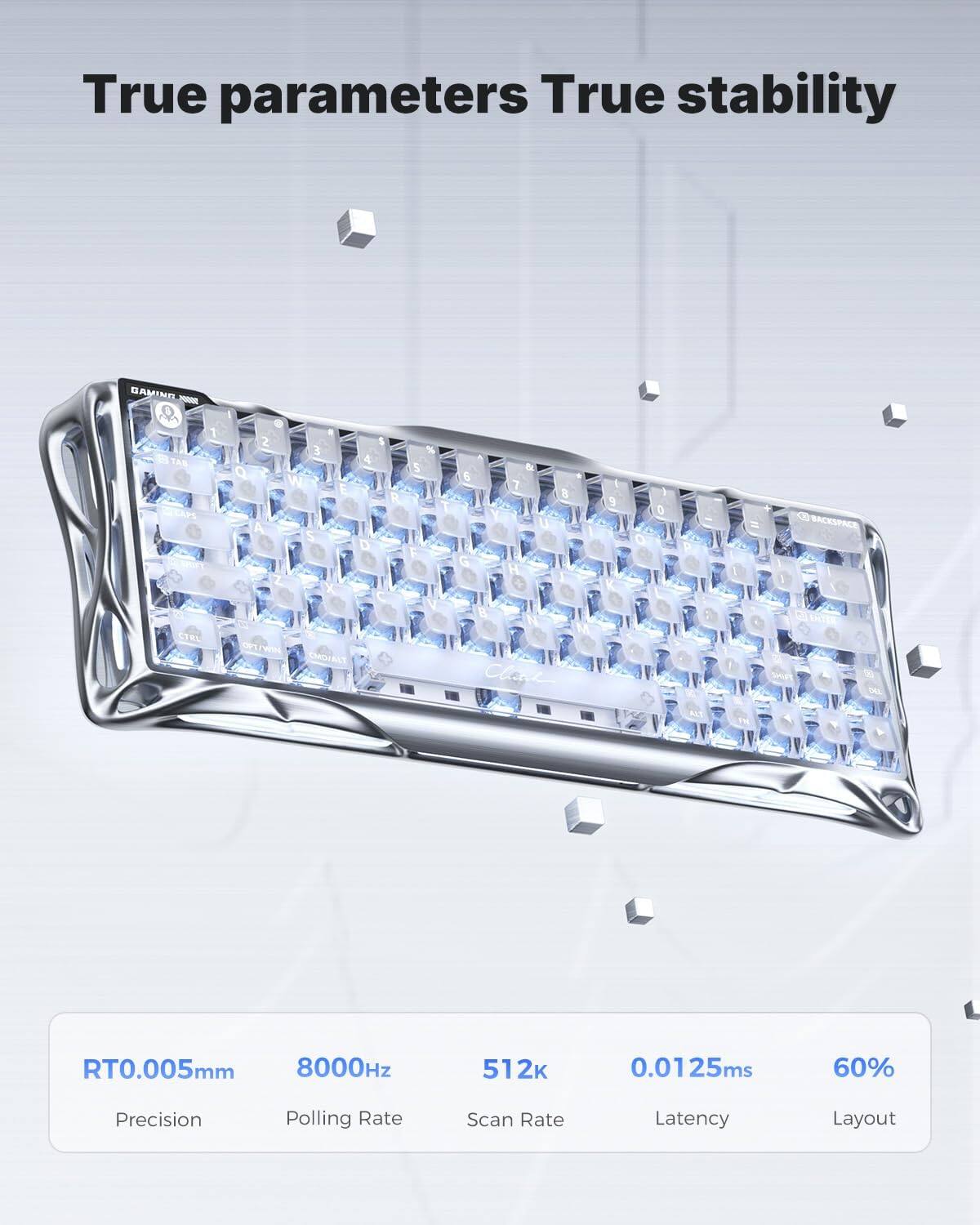 True parameters True stability

SAMSUNG N - TAS 1 2 A 3 W S . E 4 D 5 R 5 F % F 5 G & 7 U 8 1 9 O 0 SACKSPNCE K e CTRL OPL/WEN CHOFALY

RT0.005mm 8000Hz 512K 0.0125ms 60%

Precision Polling Rate Scan Rate Latency Layout