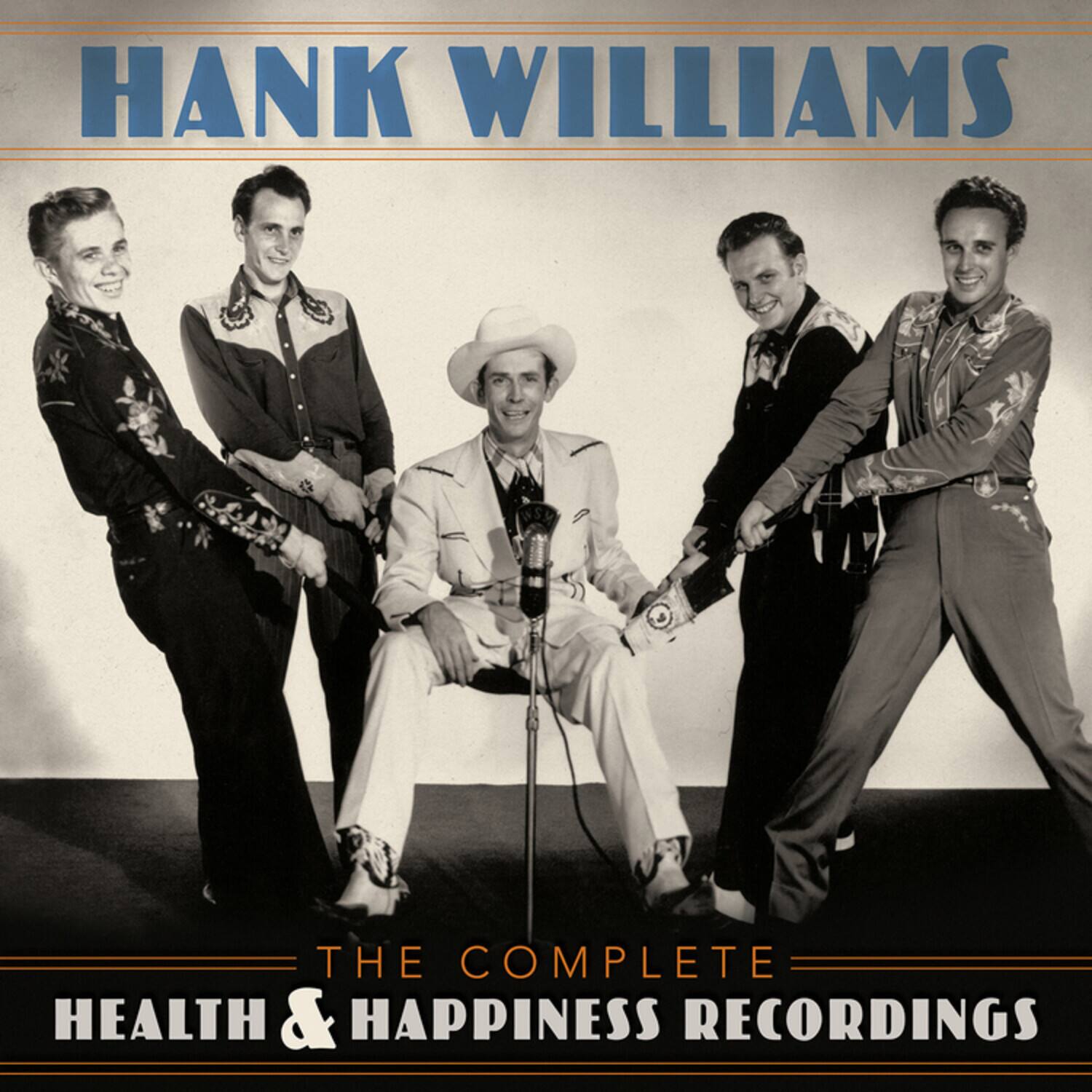 HANK WILLIAMS

THE COMPLETE HEALTH & HAPPINESS RECORDINGS