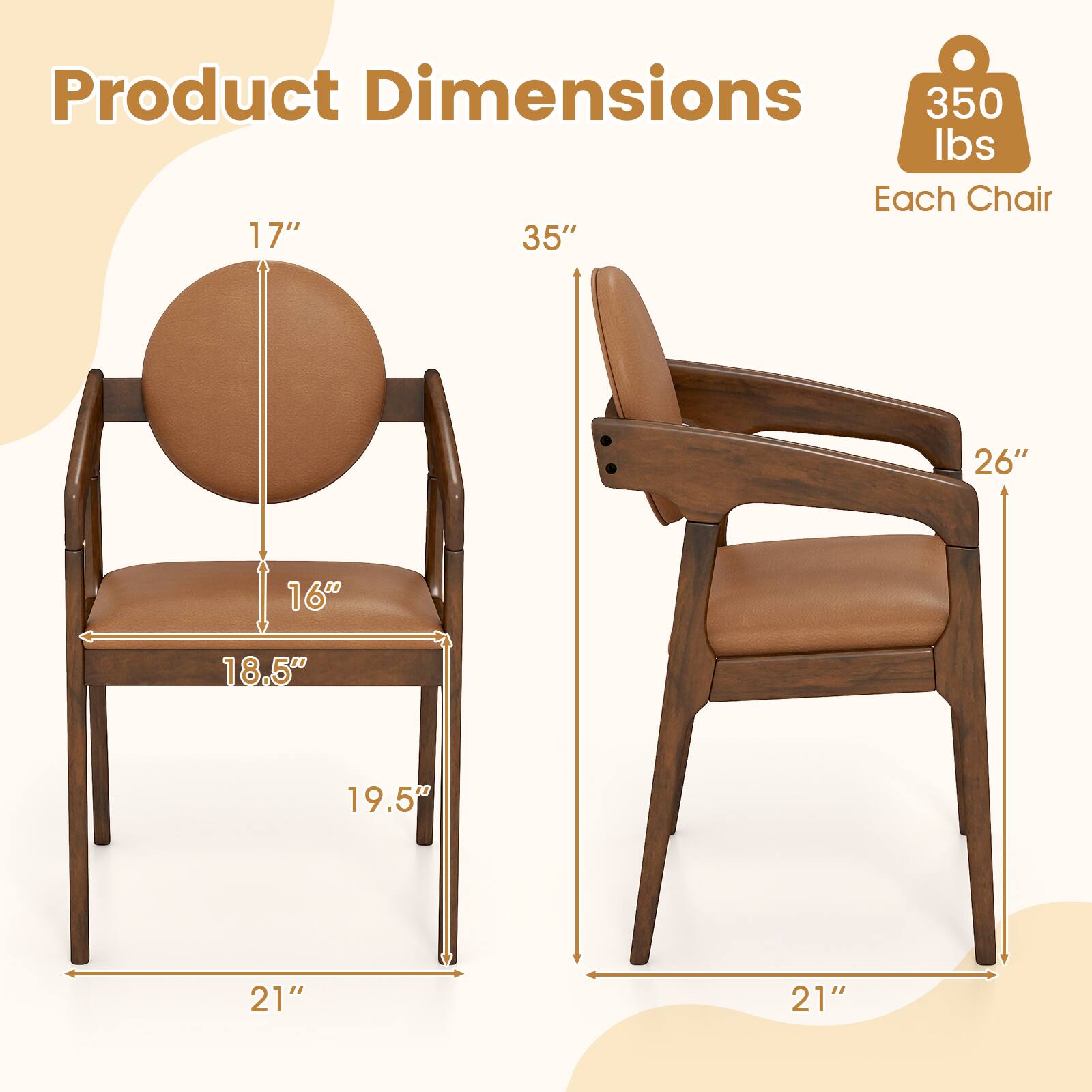 Product Dimensions: 350 lbs Each Chair  
17" x 35" x 26" x 16" x 18.5" x 19.5" x 21" x 21"