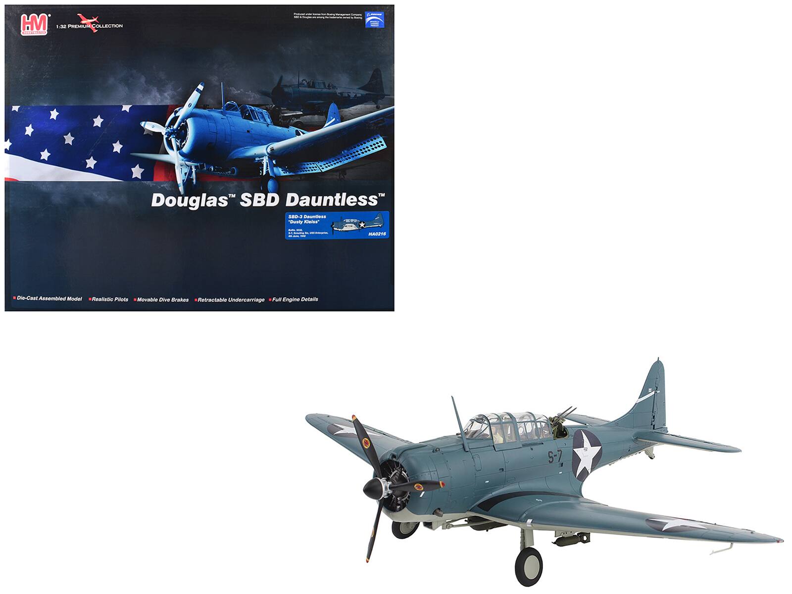 HM 1:32 PREMIUM COLLECTION
Douglas™ SBD Dauntless™
SBD-3 Dauntless
Squadron: VF-8
Ship: USS Enterprise
HA216
Die-Cast Assembled Model
Realistic Pilots
Movable Dive Brakes
Retractable Undercarriage
Full Engine Details
S-7