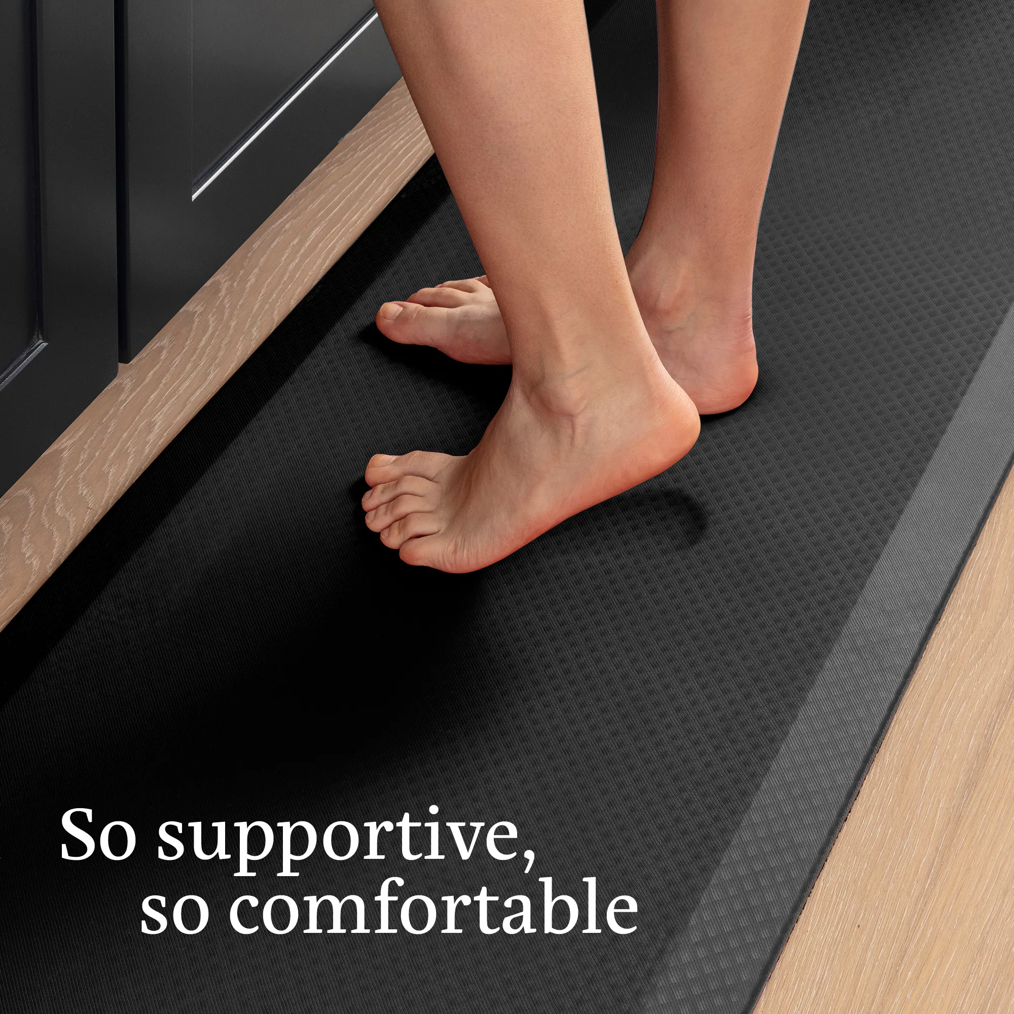So supportive, so comfortable