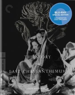 The Story of the Last Chrysanthemum (Criterion Collection) - BLU-RAY