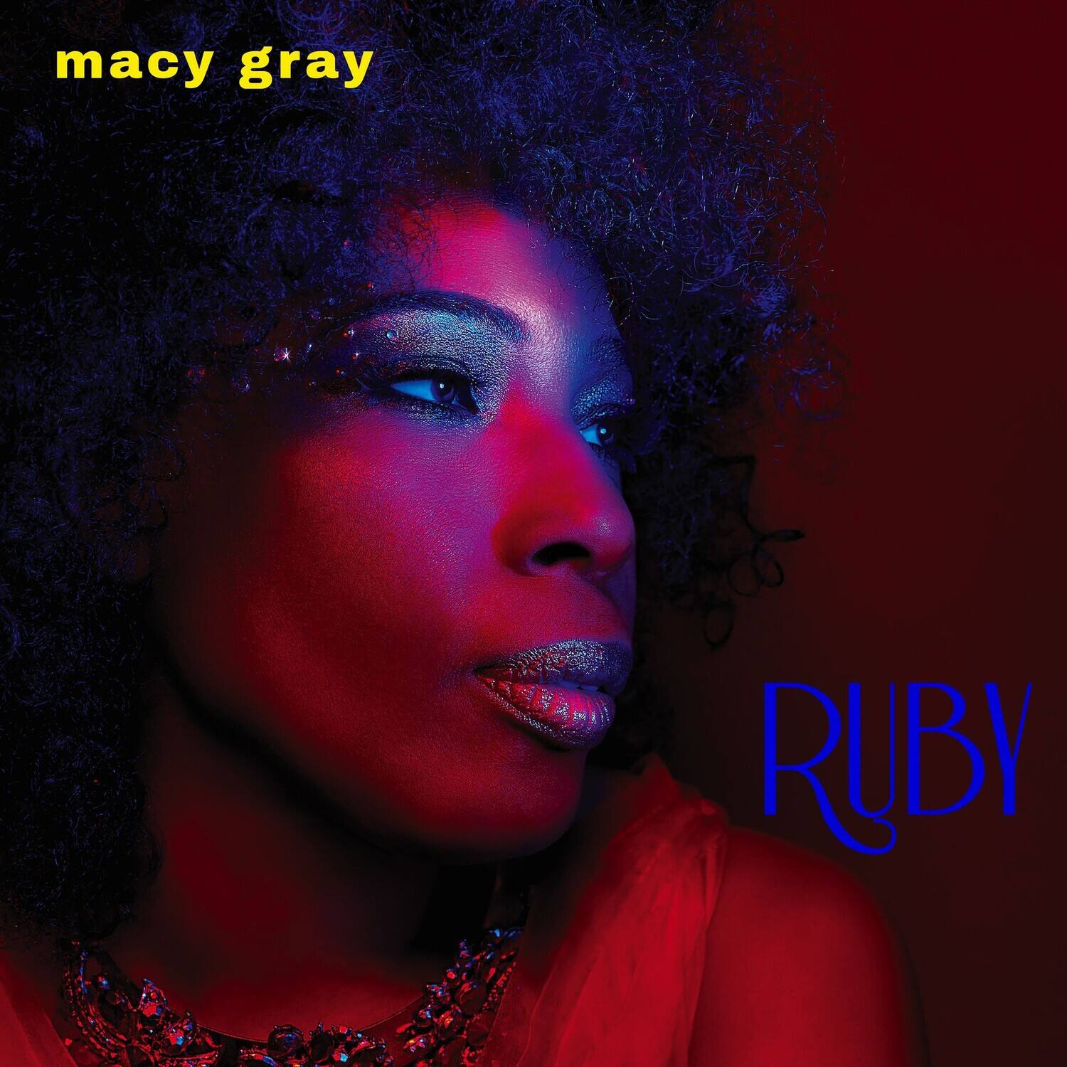 macy gray  
RUBY