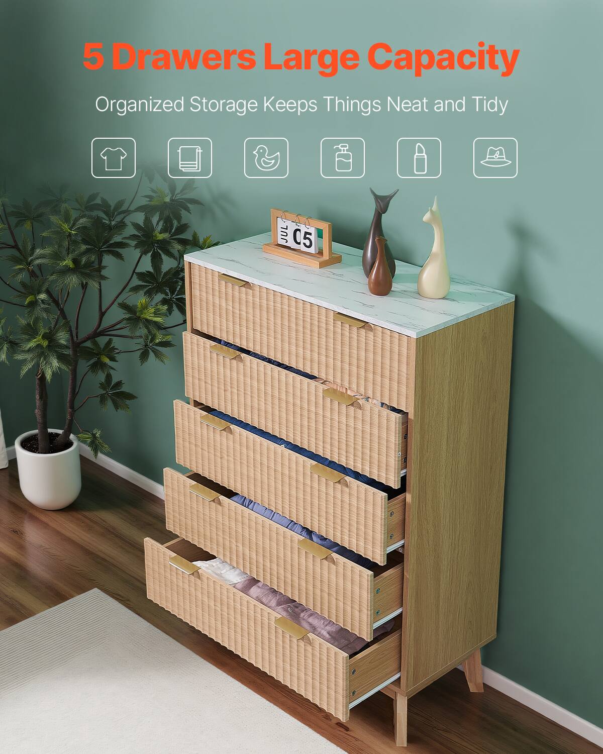 5 Drawers Large Capacity  
Organized Storage Keeps Things Neat and Tidy
