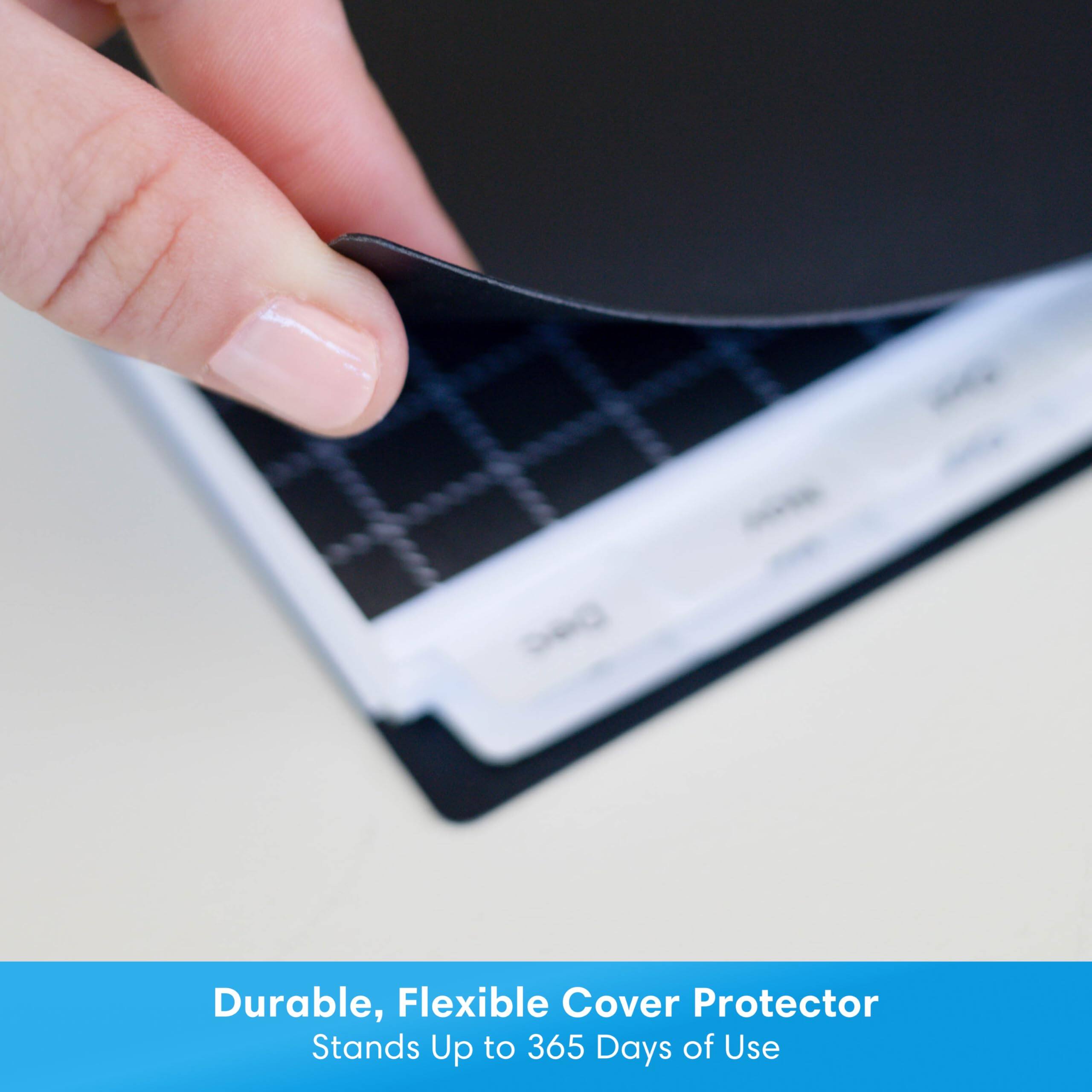 Durable, Flexible Cover Protector Stands Up to 365 Days of Use
