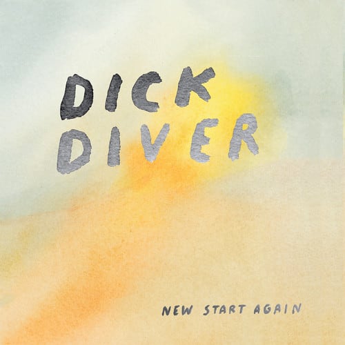 Dick Diver - New Start Again  - VINYL LP