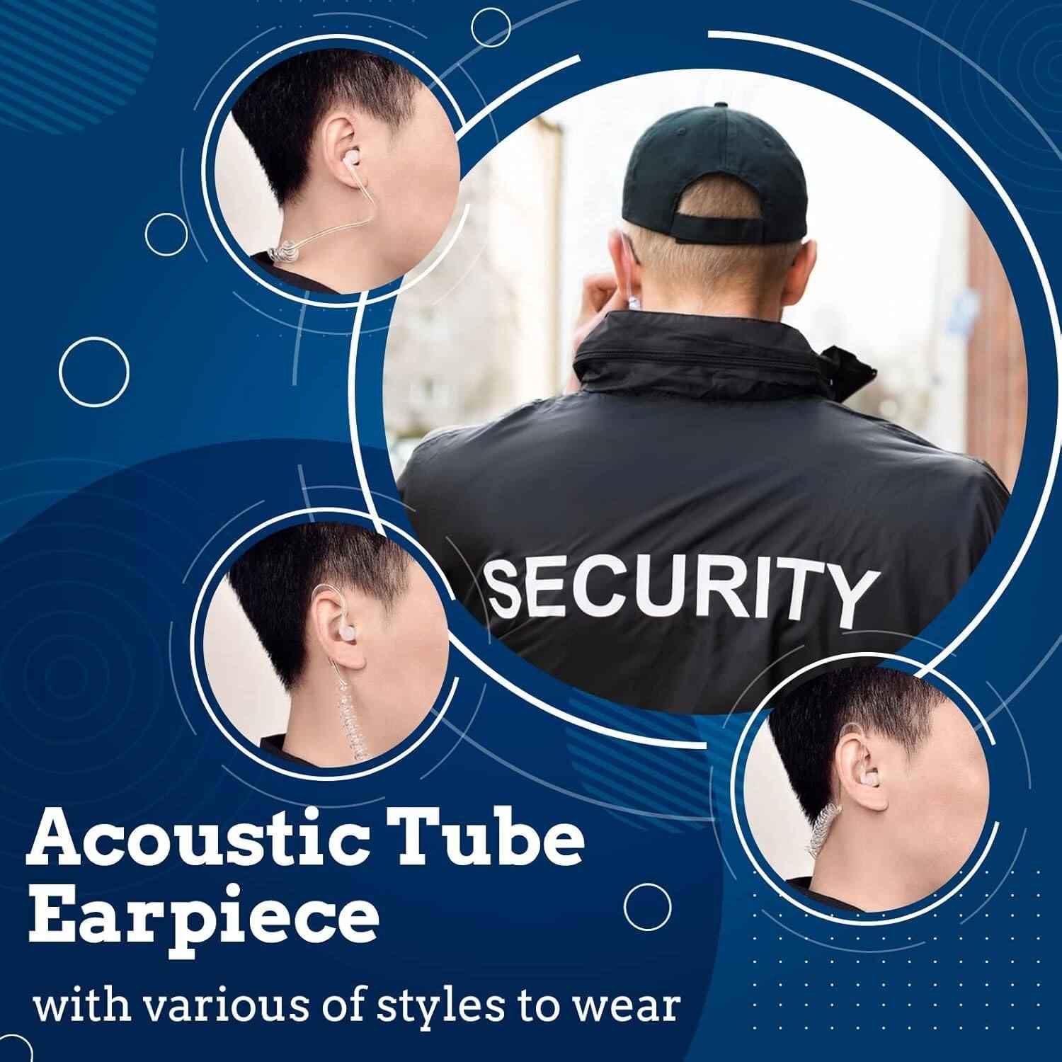 SECURITY

Acoustic Tube Earpiece with various styles to wear
