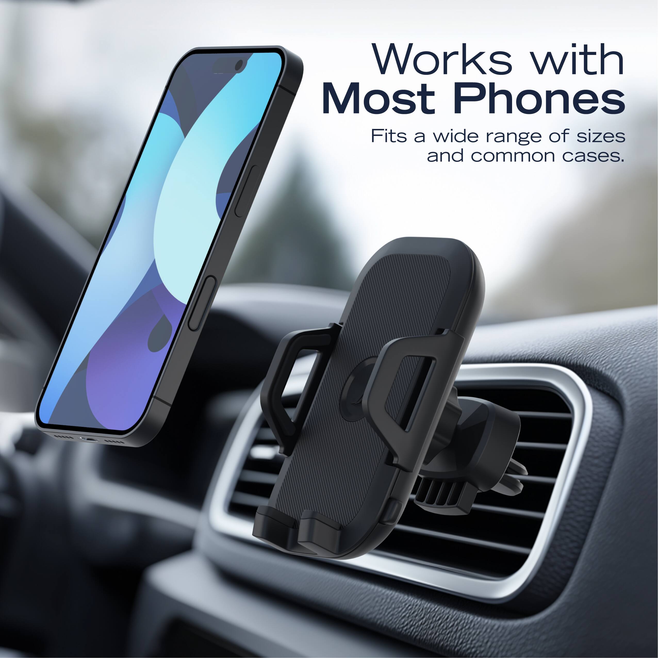 Works with Most Phones  
Fits a wide range of sizes and common cases.