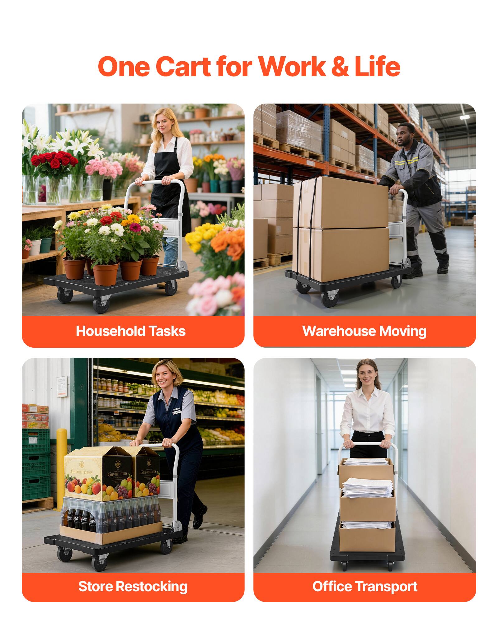 One Cart for Work & Life

- Household Tasks
- Warehouse Moving
- Store Restocking
- Office Transport