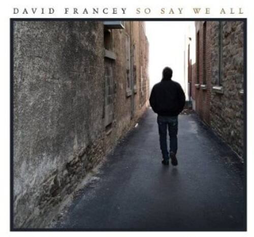 David Francey - So Say We All   - COMPACT DISCS [CD]