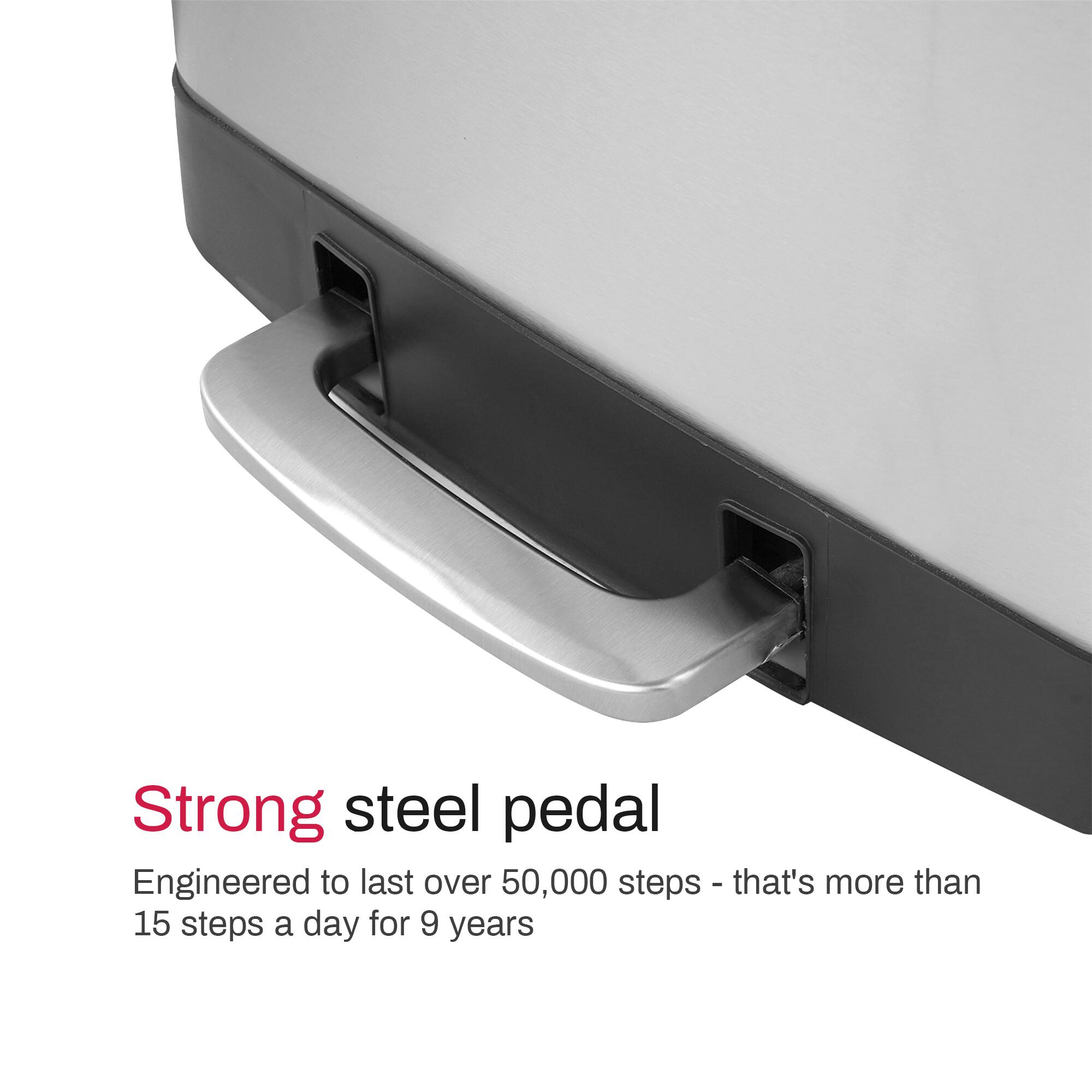Strong steel pedal  
Engineered to last over 50,000 steps - that's more than 15 steps a day for 9 years
