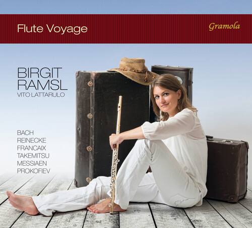 Flute Voyage  
Gramola  

BIRGIT RAMSL  
VITO LATTARULO  

BACH  
REINECKE  
FRANCAIX  
TAKEMITSU  
MESSIAEN  
PROKOFIEV