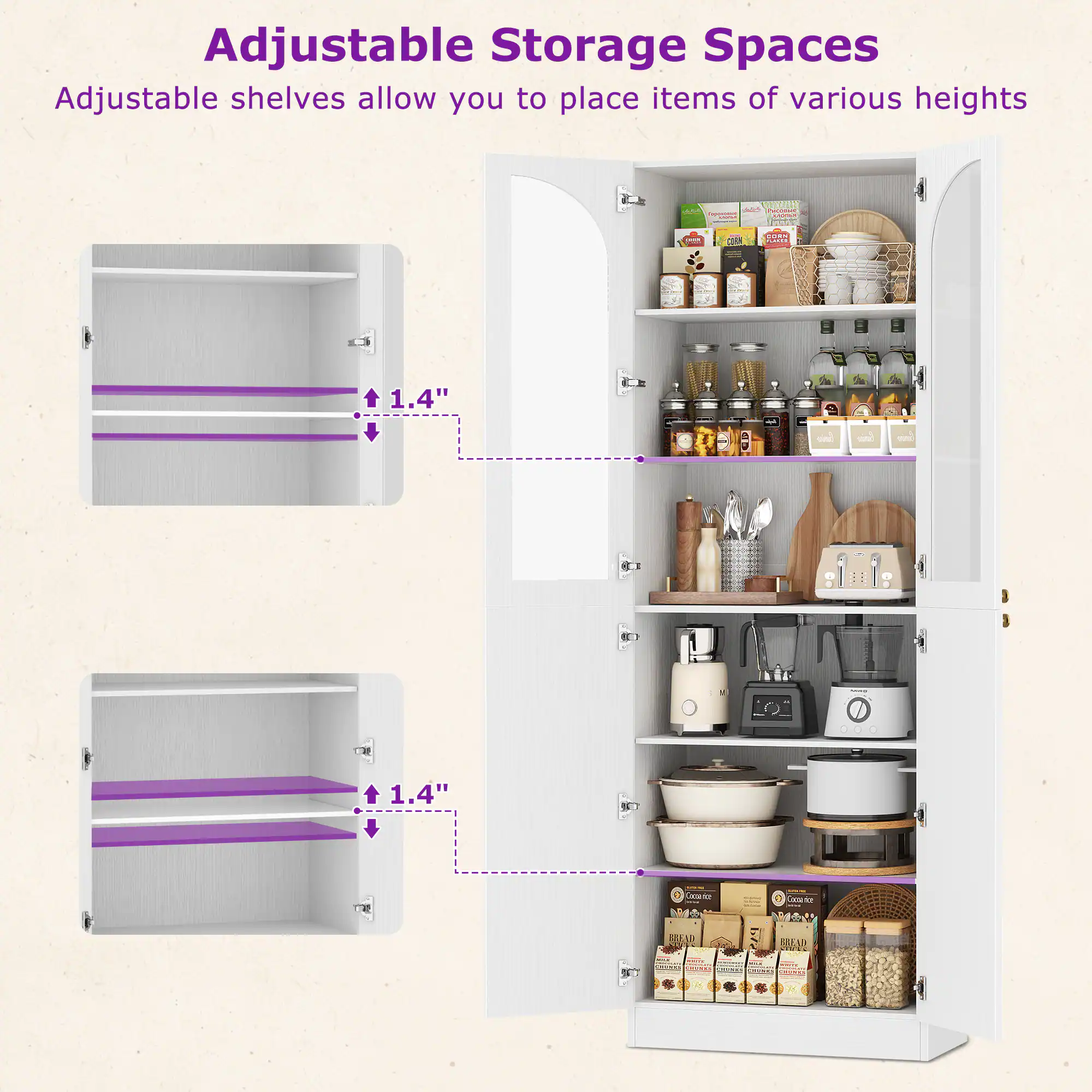 Adjustable Storage Spaces  
Adjustable shelves allow you to place items of various heights.