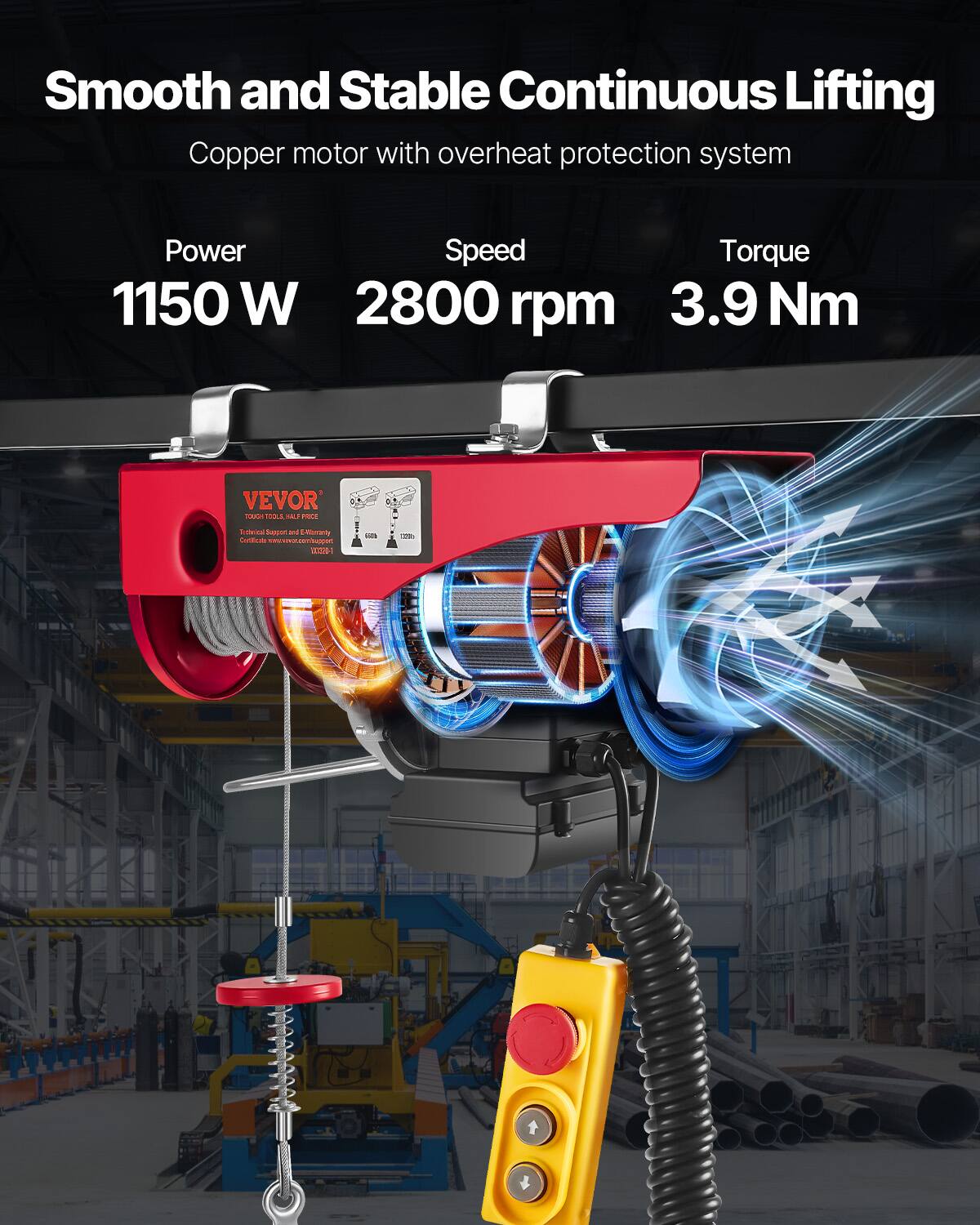 Smooth and Stable Continuous Lifting Copper motor with overheat protection system

Power: 1150 W
Speed: 2800 rpm
Torque: 3.9 Nm

VEVOR TOUGH TOOLS A ALF PRICE
Technical Support and E-Warranty Certificate views.xover.com/support 00326-1