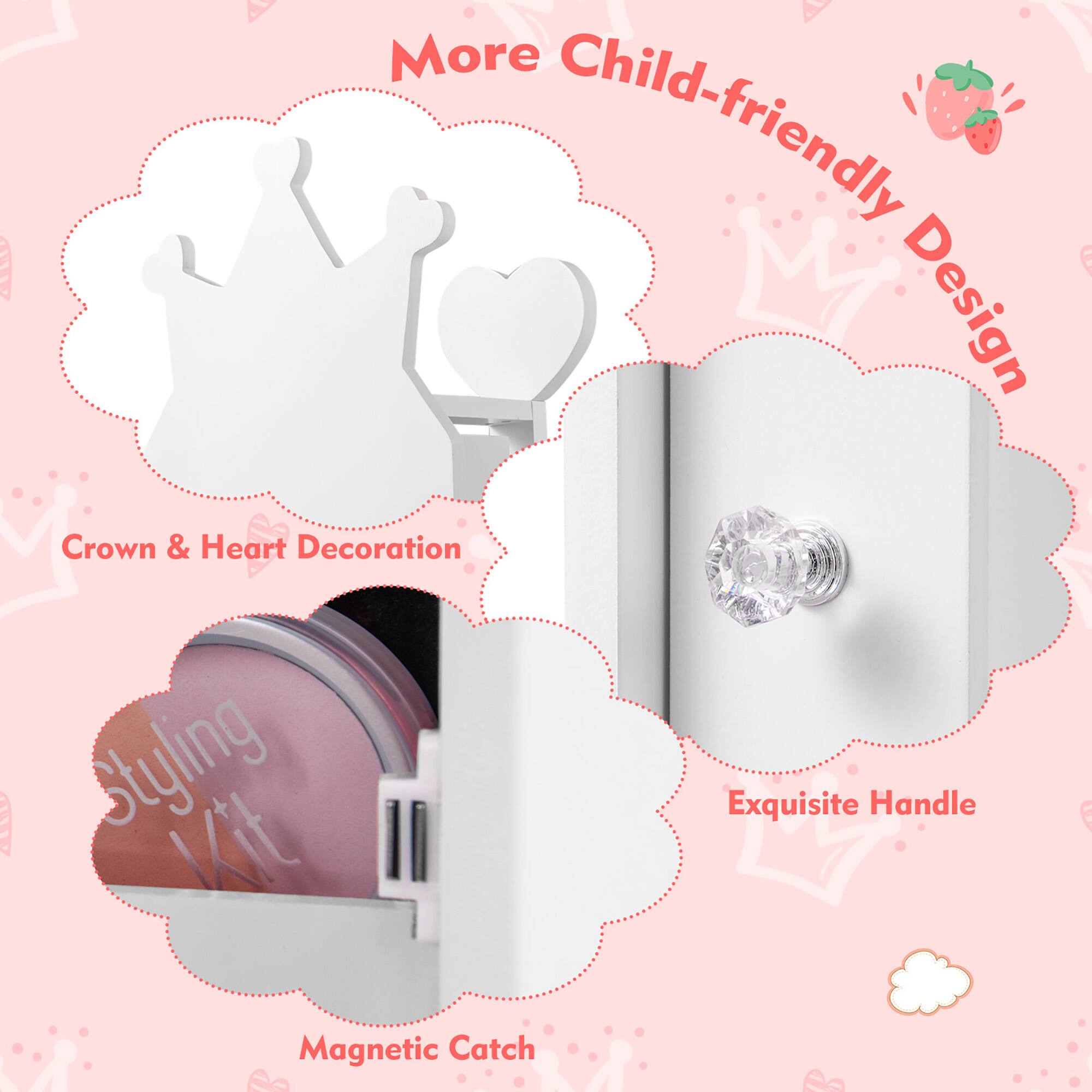 More Child-friendly Design

- Crown & Heart Decoration
- Styling Kit
- Magnetic Catch
- Exquisite Handle