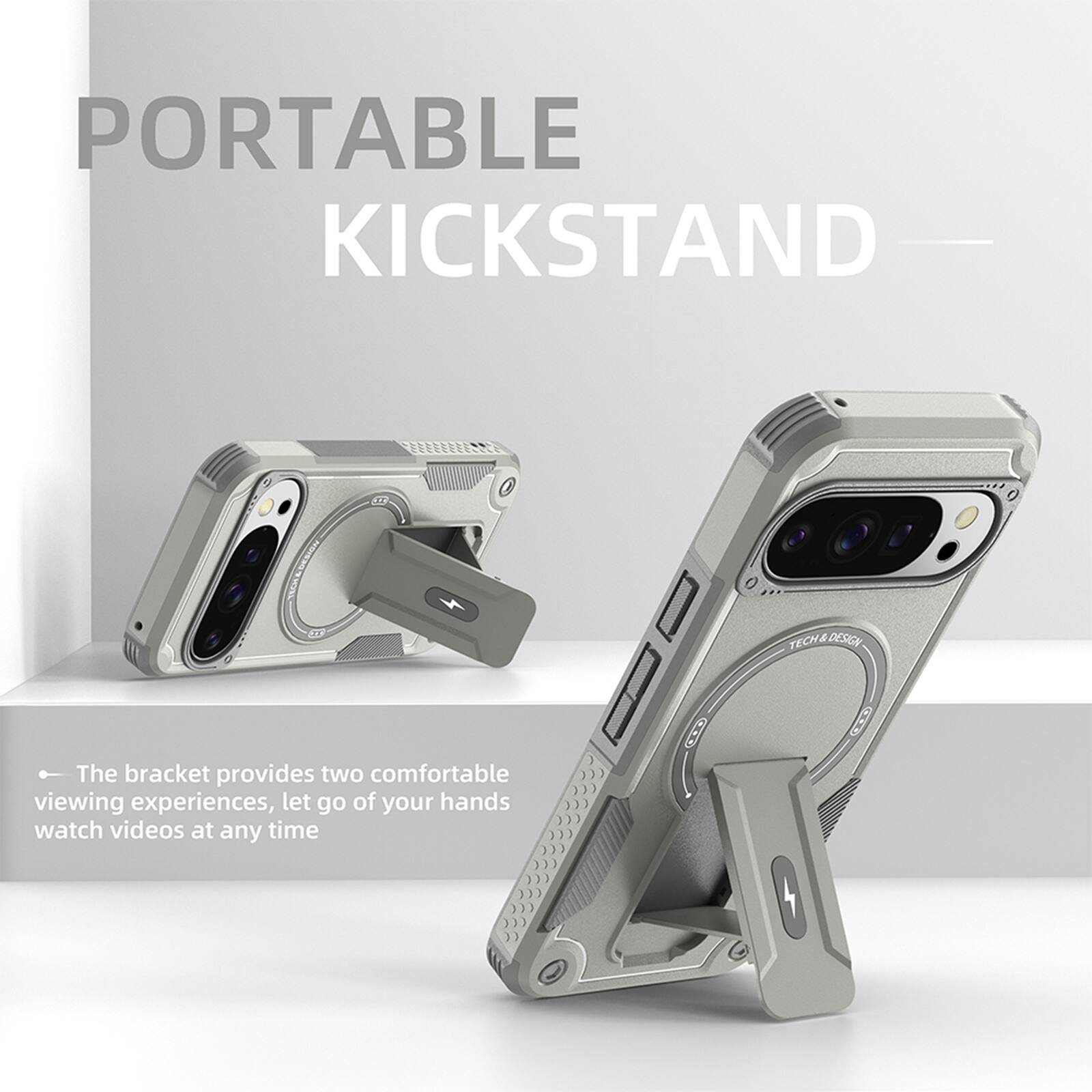 PORTABLE KICKSTAND

The bracket provides two comfortable viewing experiences, let go of your hands watch videos at any time