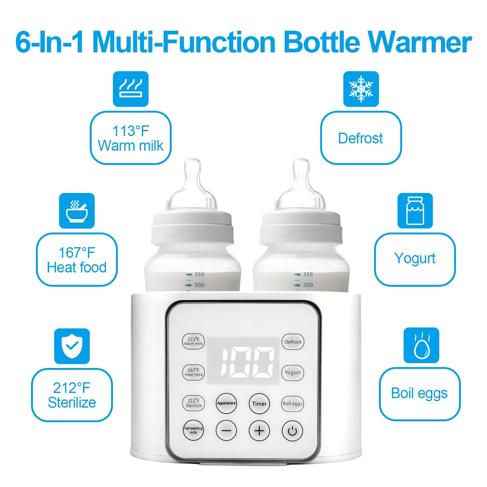 6-In-1 Multi-Function Bottle Warmer

- 113°F Warm milk
- 167°F Heat food
- 212°F Sterilize
- Defrost
- Yogurt
- Boil eggs

Features:
- Timer
- Temperature settings: 113°F, 167°F, 212°F
- Milk warming
- Food heating
- Sterilization
- Defrosting
- Yogurt making
- Boiling eggs