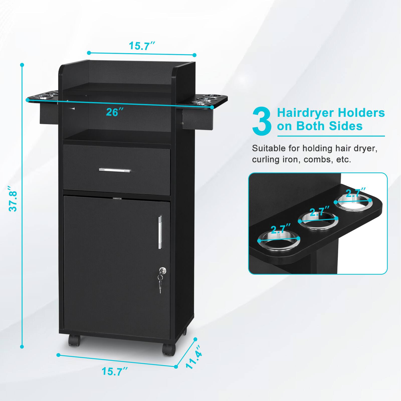 15.7" x 26" Hairdryer Holders on Both Sides  
Suitable for holding hair dryer, curling iron, combs, etc.  
37.8" x 2.7" x 2.7" x 15.7" x 11.4"