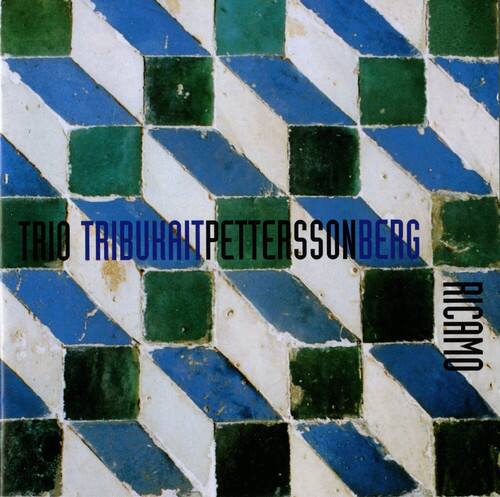 TRIO TRIBURAIT PETTERSSONBERG  
RICAMO