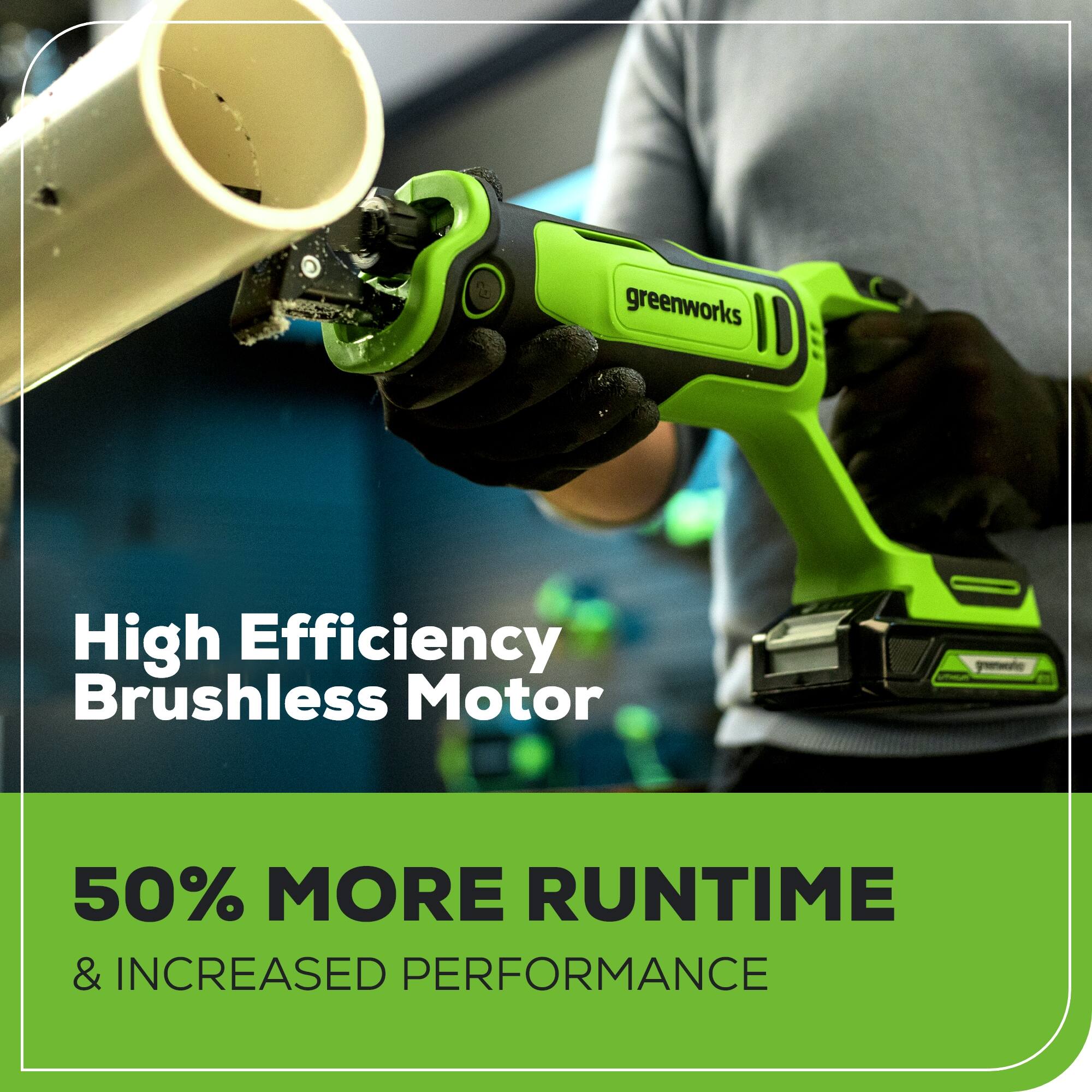 greenworks High Efficiency Brushless Motor 50% MORE RUNTIME & INCREASED PERFORMANCE