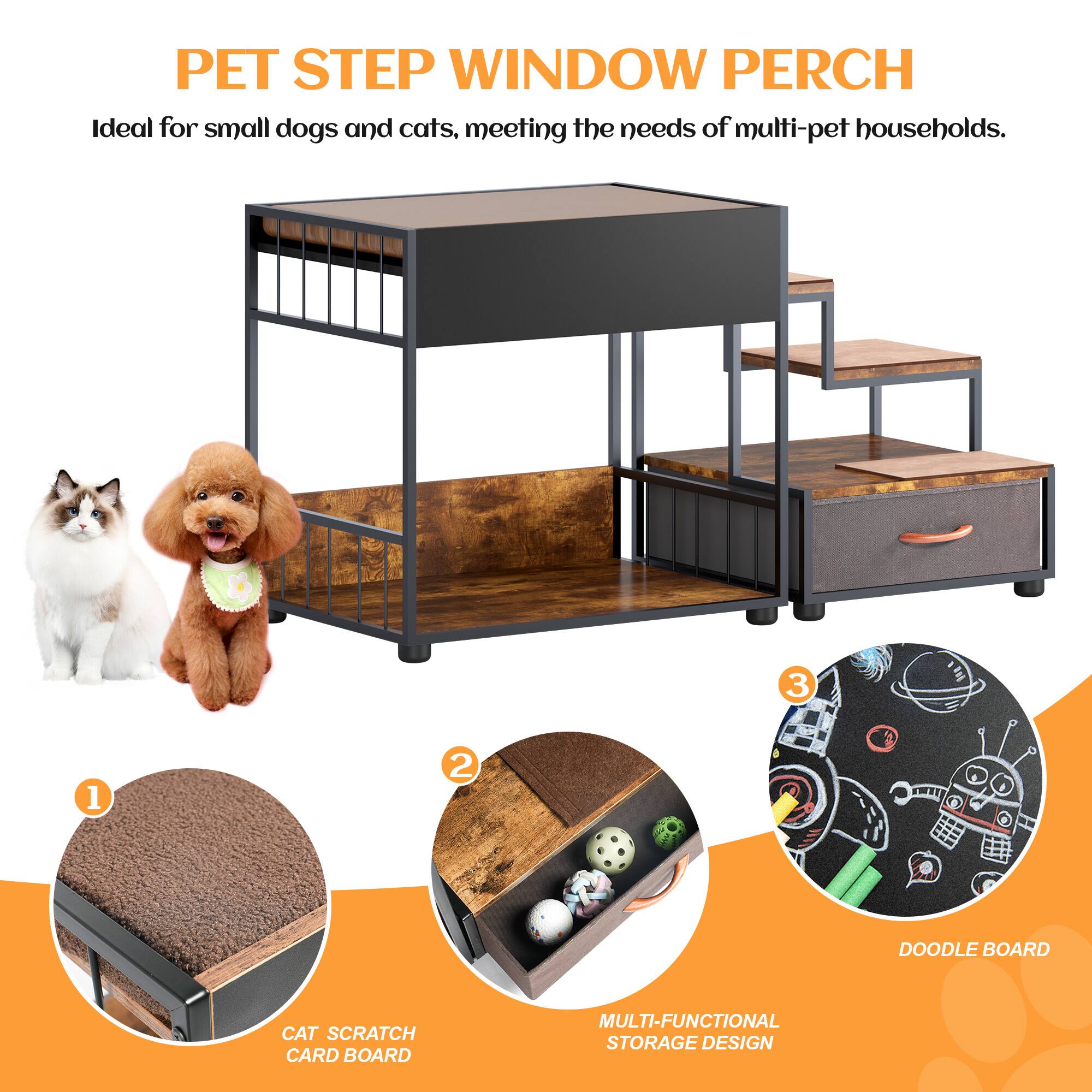 PET STEP WINDOW PERCH  
Ideal for small dogs and cats, meeting the needs of multi-pet households.  

1. CAT SCRATCH CARD BOARD  
2. MULTI-FUNCTIONAL STORAGE DESIGN  
3. DOODLE BOARD